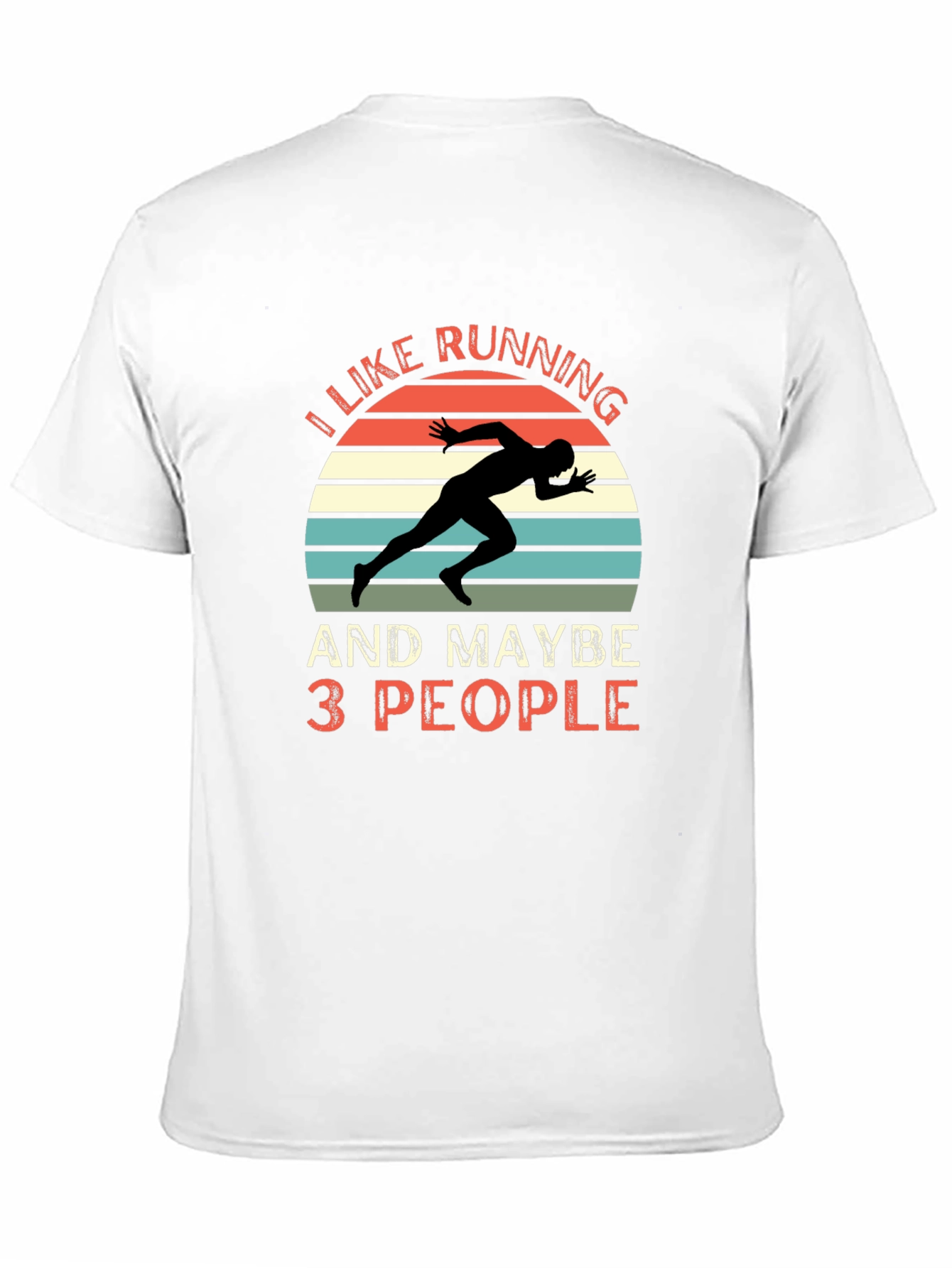 I Like Running and Maybe 3 People T-Shirt