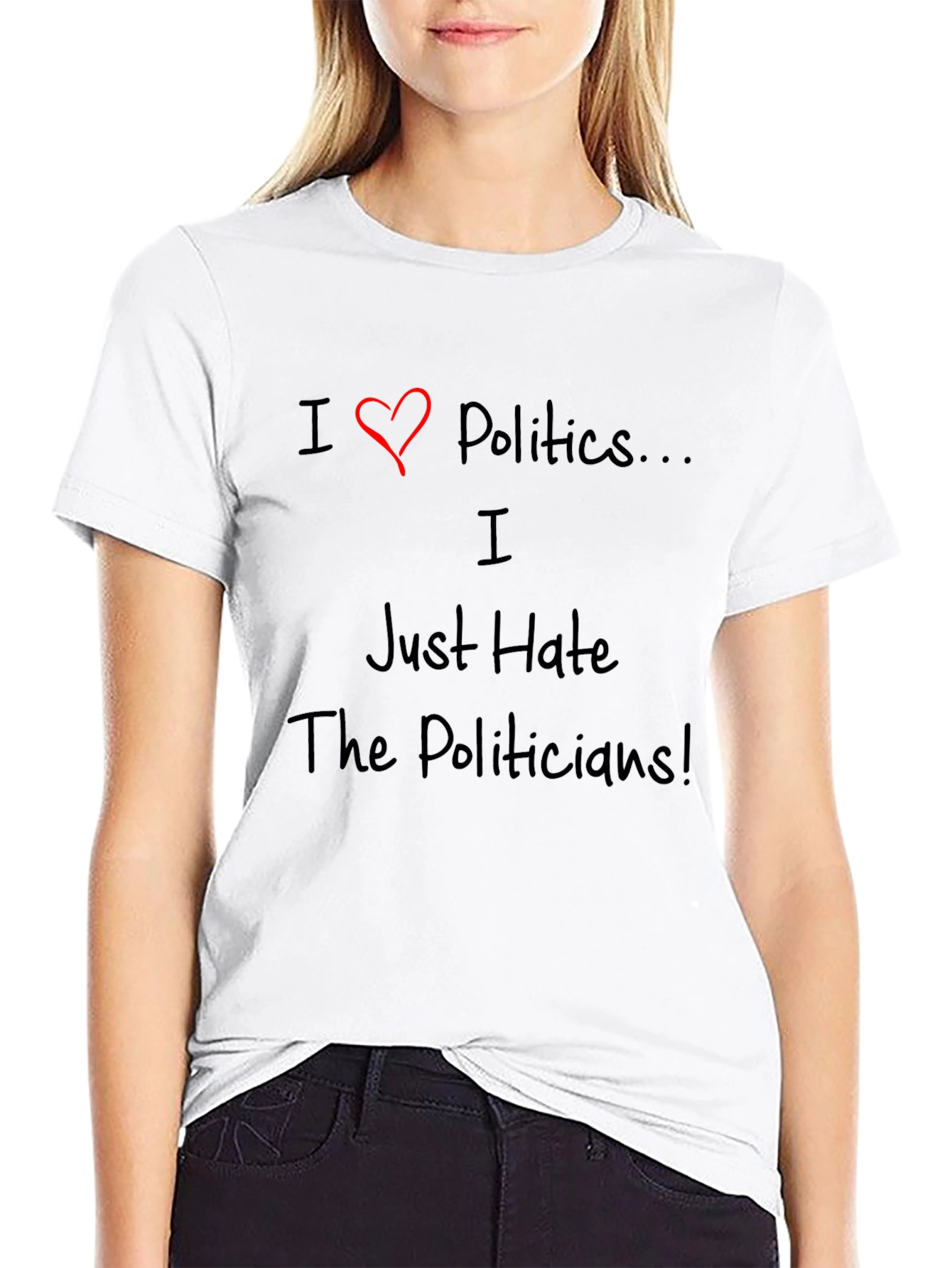 I Love Politics Hate Politicians Graphic T-Shirt