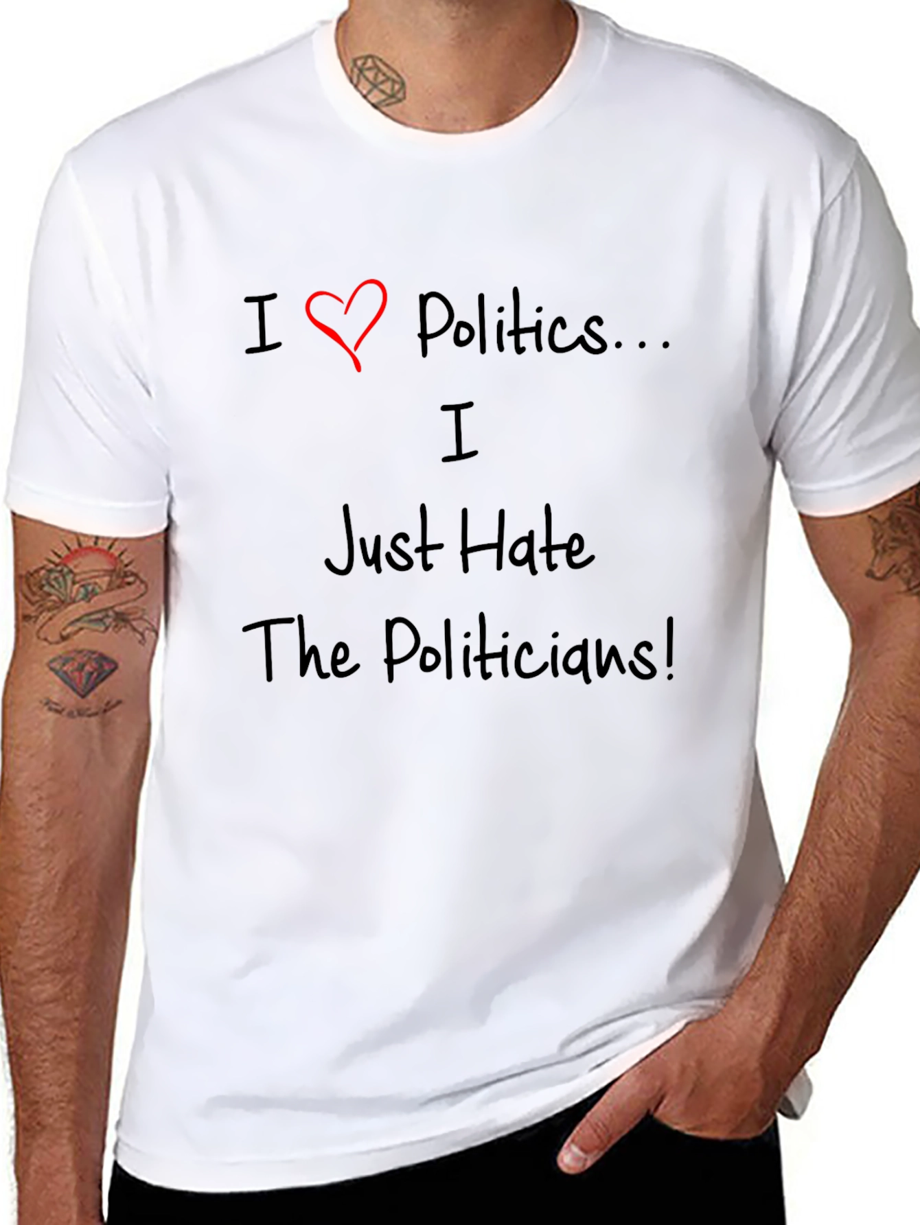I Love Politics Hate Politicians Graphic T-Shirt