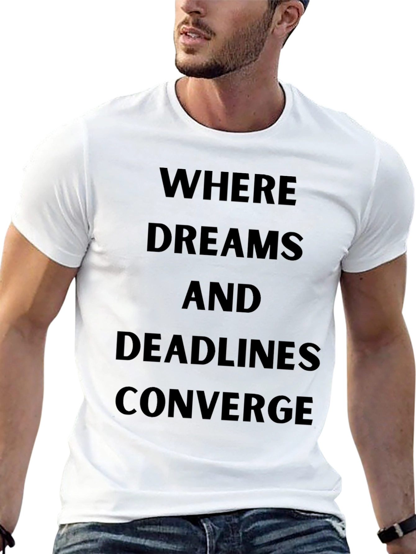 Where Dreams and Deadlines Converge T-Shirt