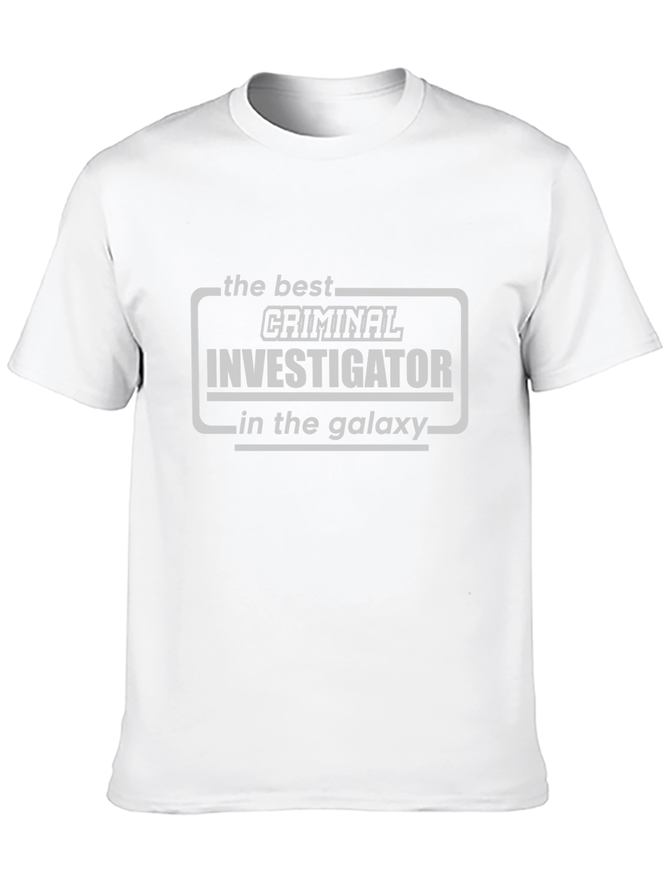 Best Criminal Investigator in the Galaxy T-Shirt