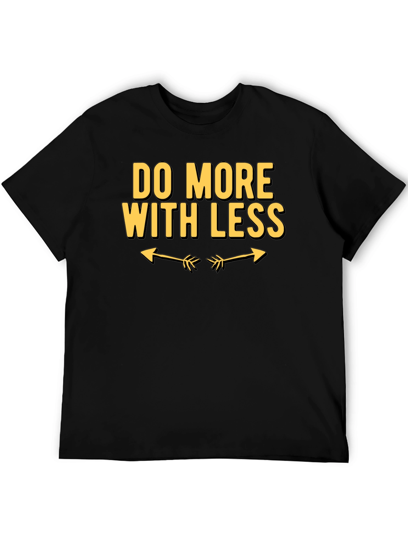 Do More With Less Graphic Tee