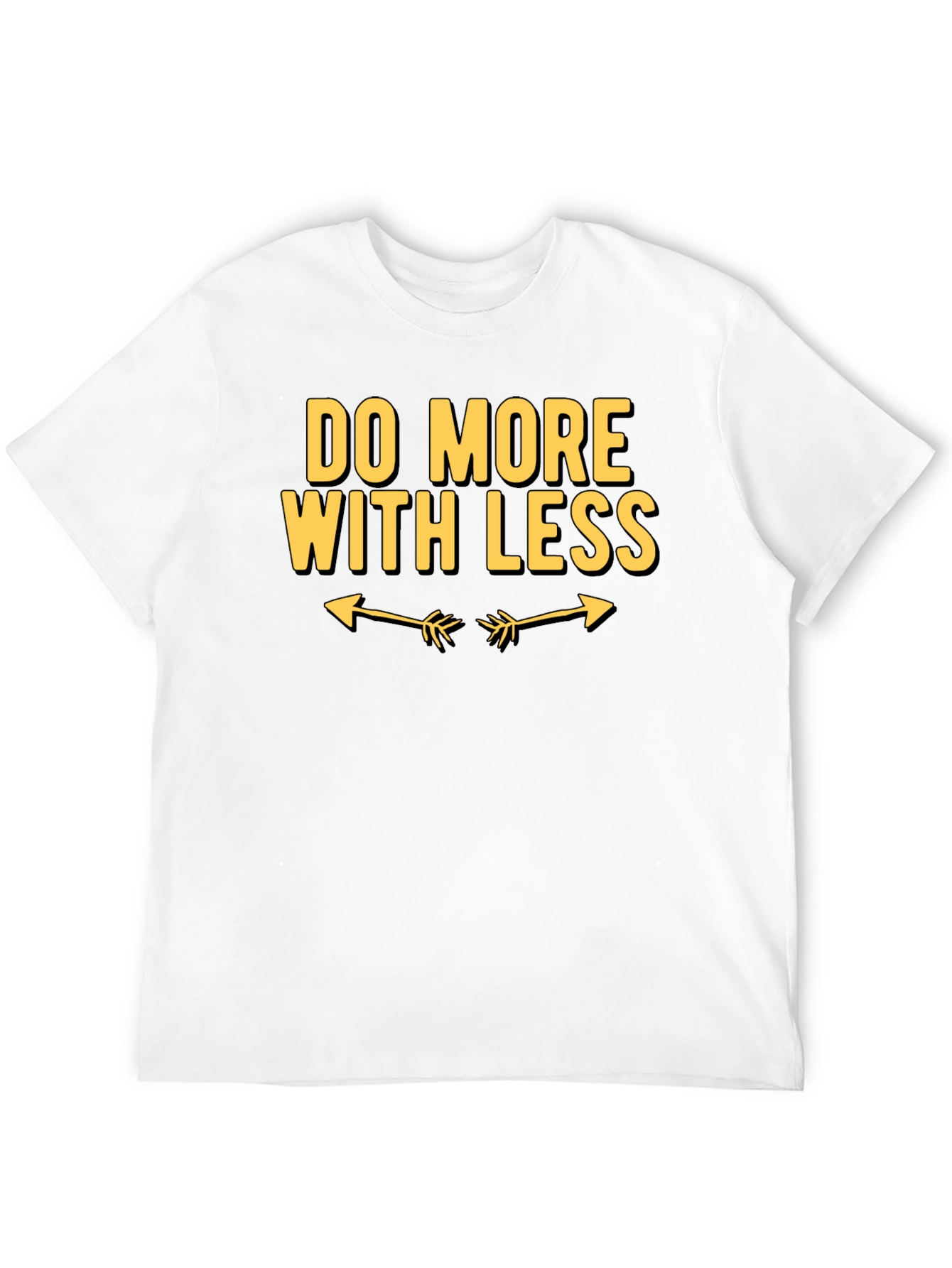 Do More With Less Graphic Tee