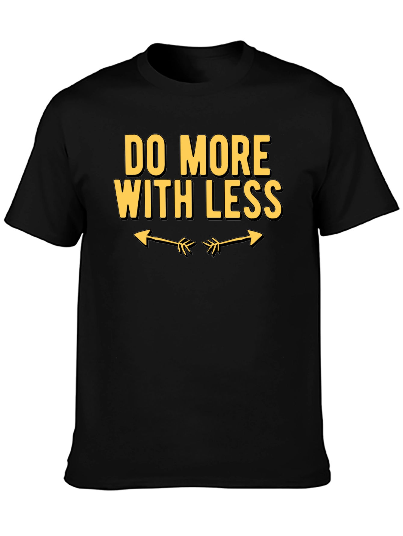 Do More With Less Graphic Tee
