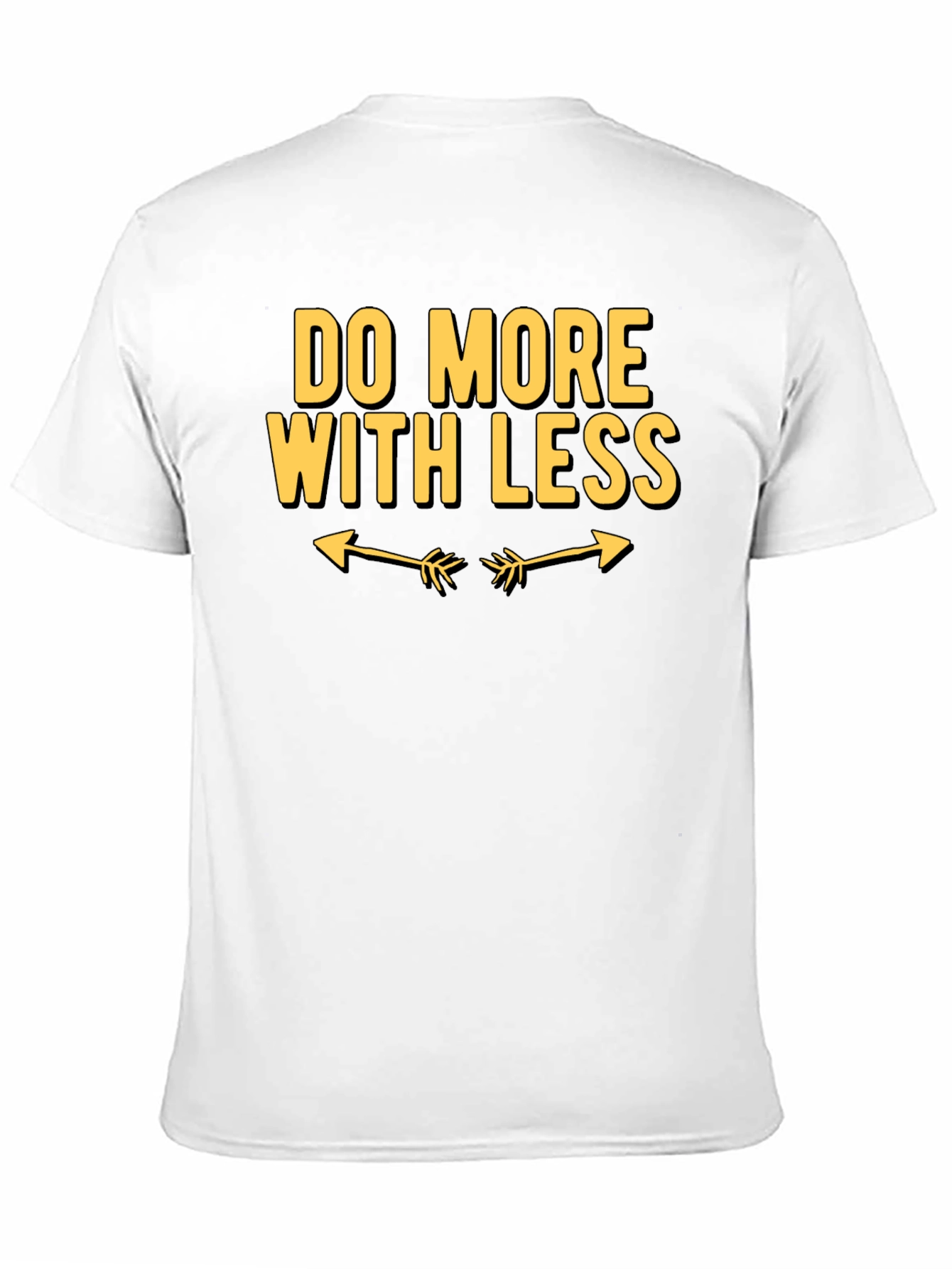 Do More With Less Graphic Tee