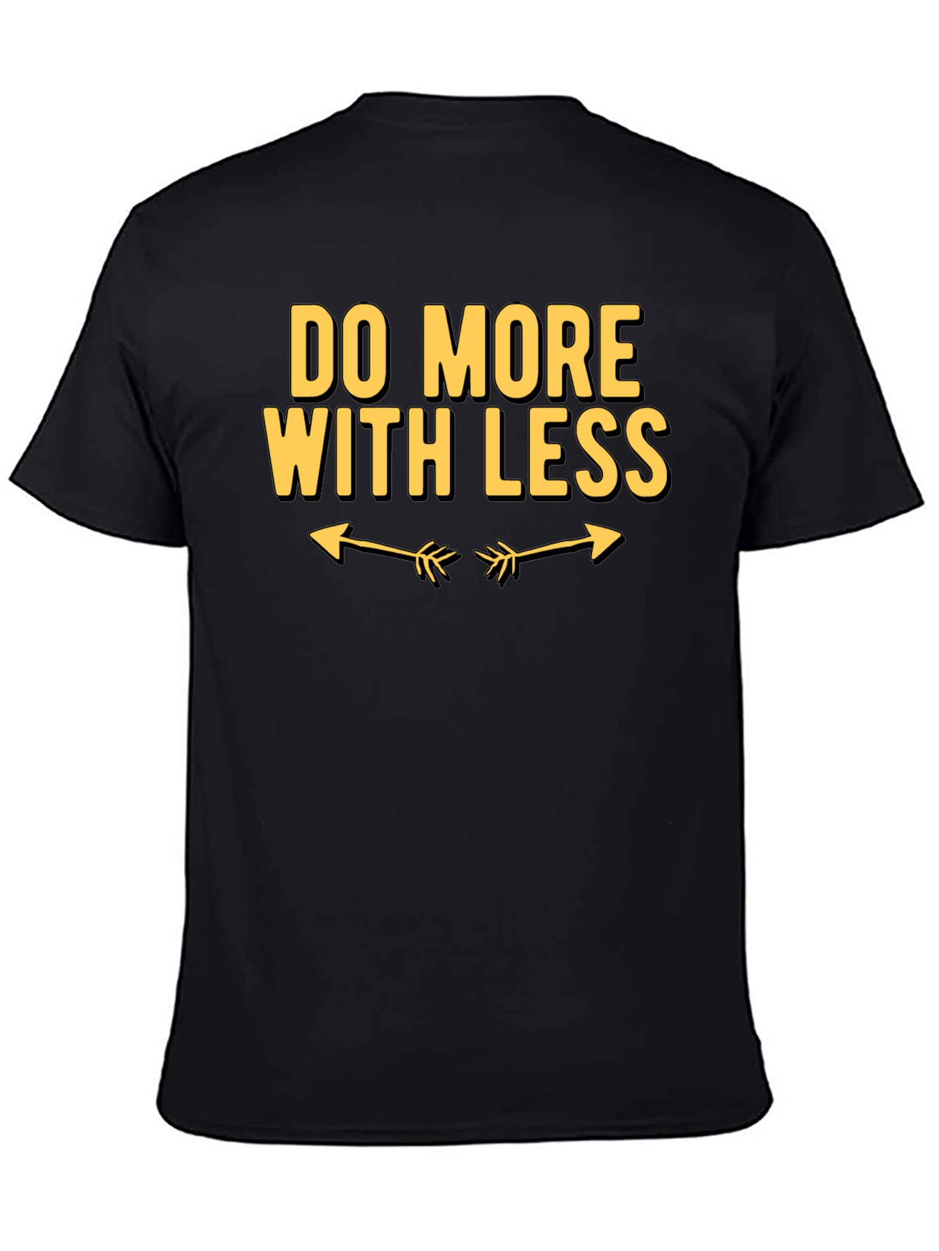 Do More With Less Graphic Tee