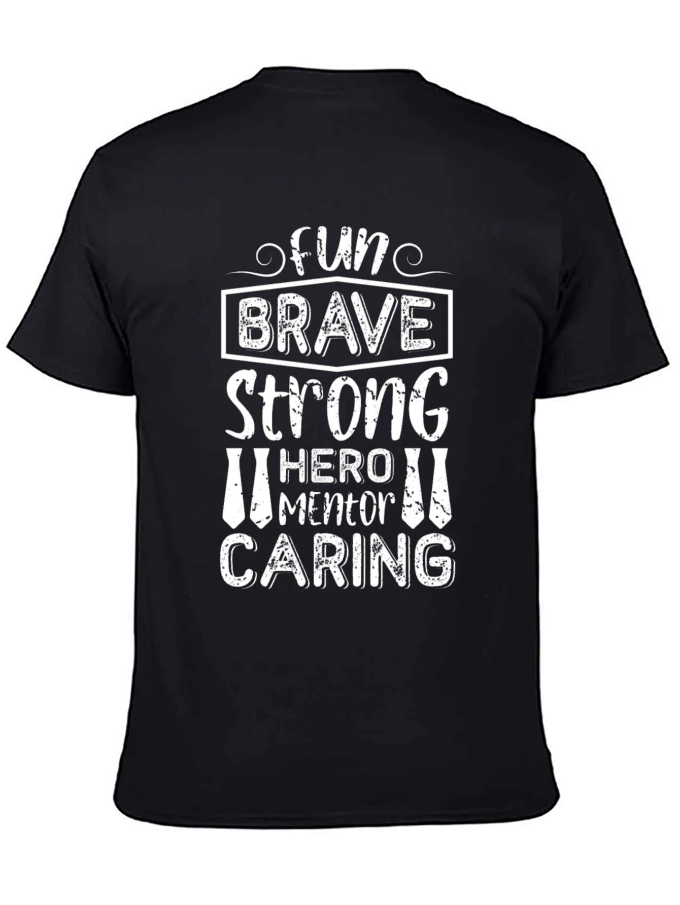 Fun Brave Strong Hero Mentor Caring T-Shirt