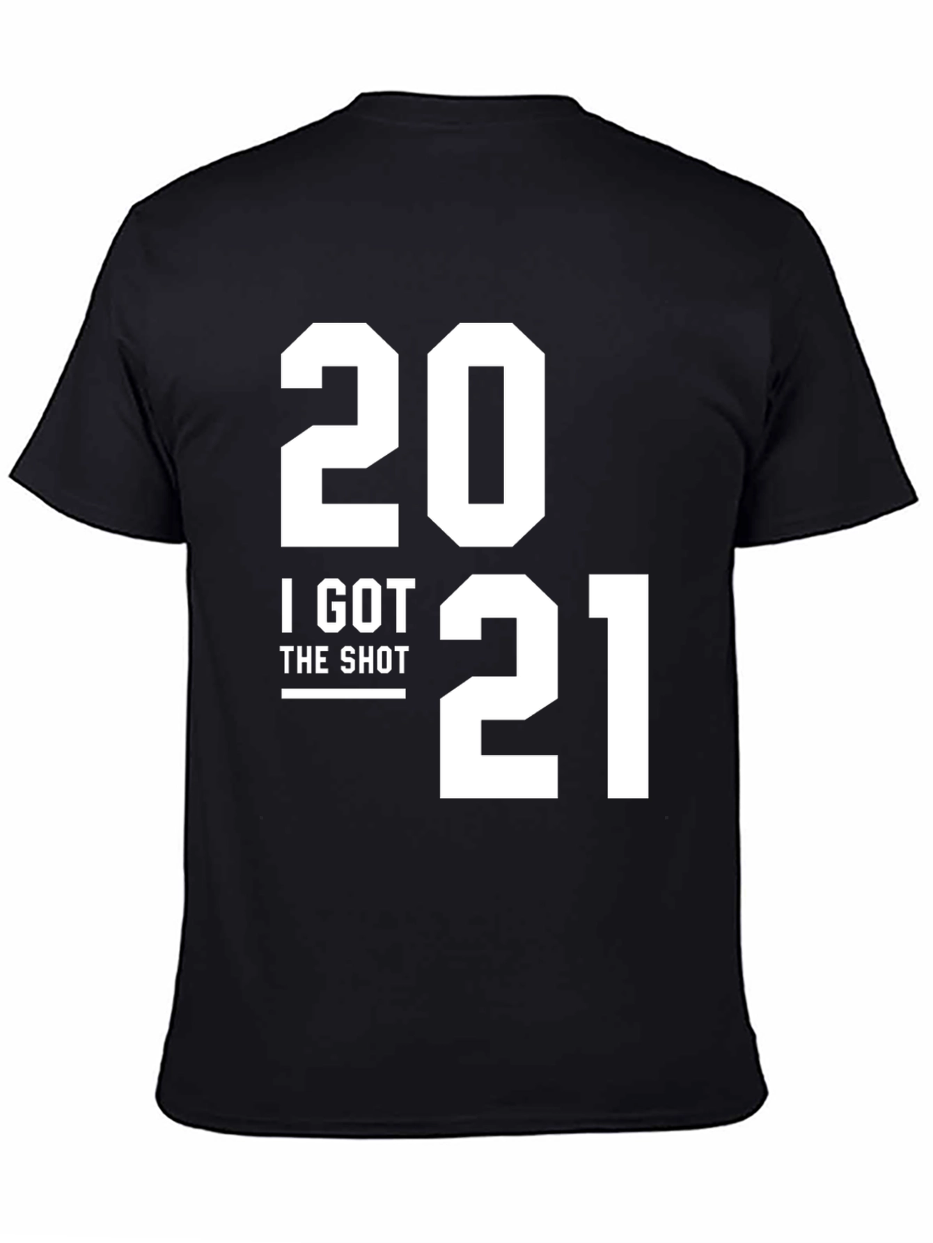 I Got The Shot 2021 T-Shirt