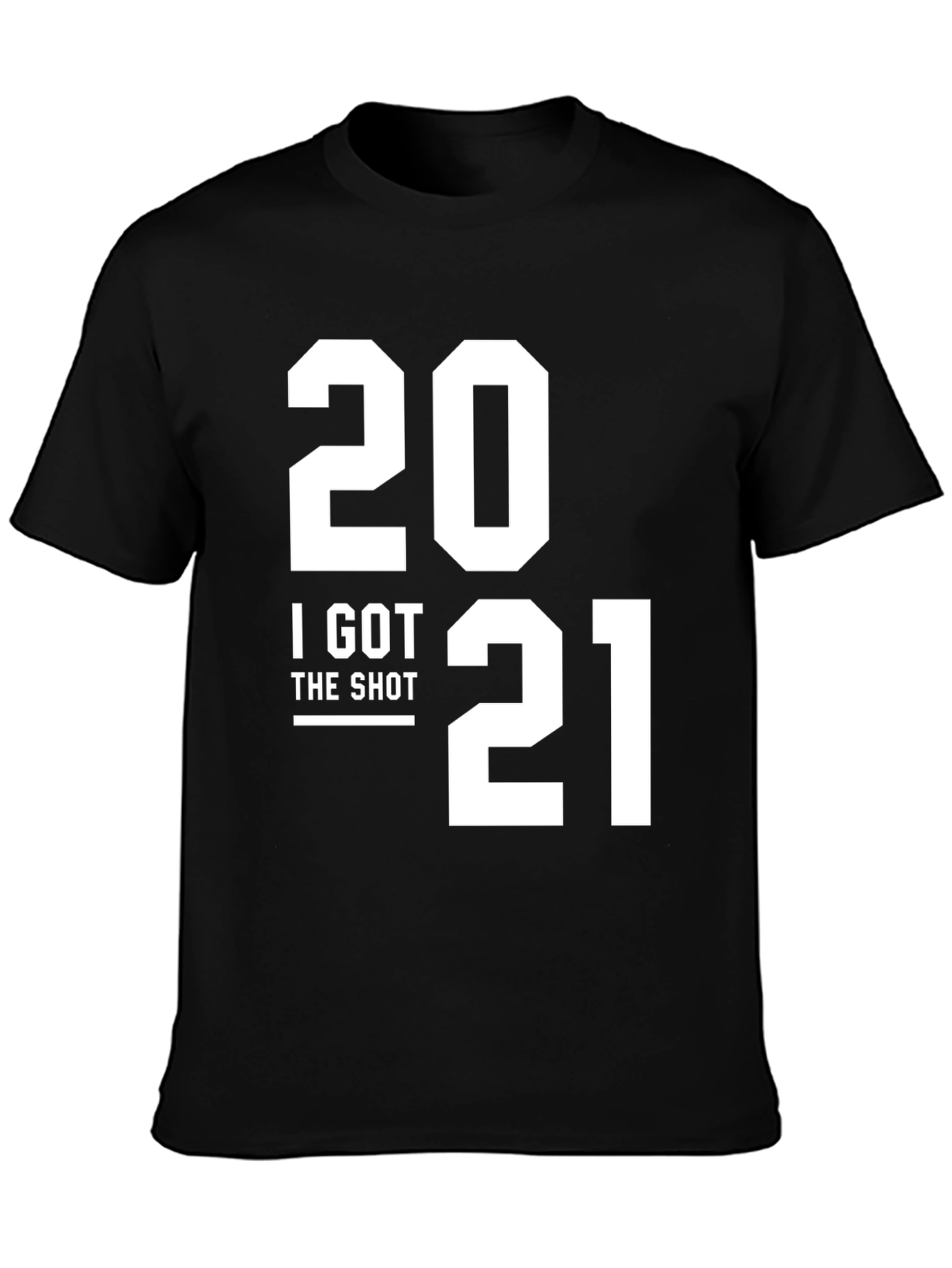 I Got The Shot 2021 T-Shirt