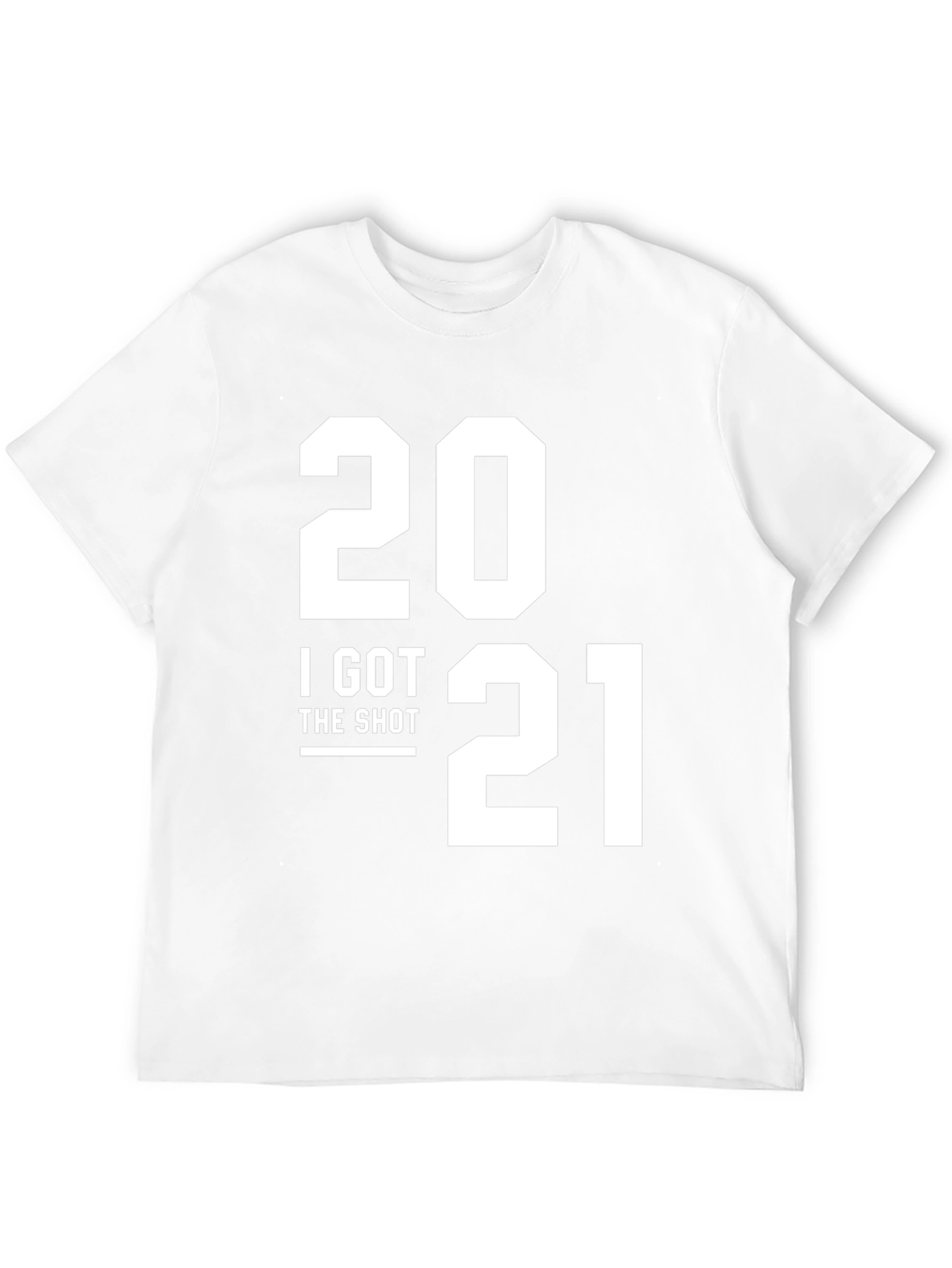 I Got The Shot 2021 T-Shirt