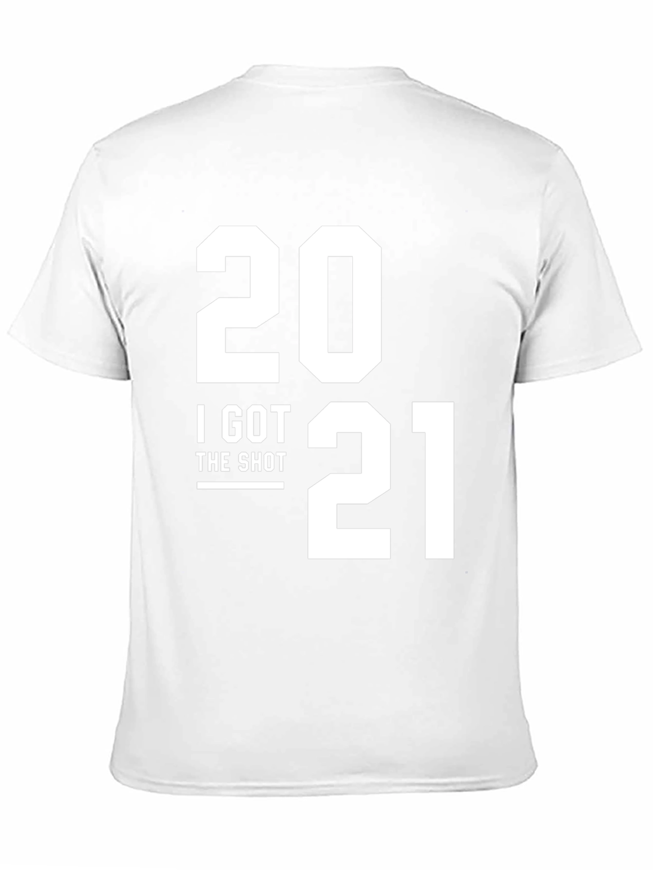 I Got The Shot 2021 T-Shirt