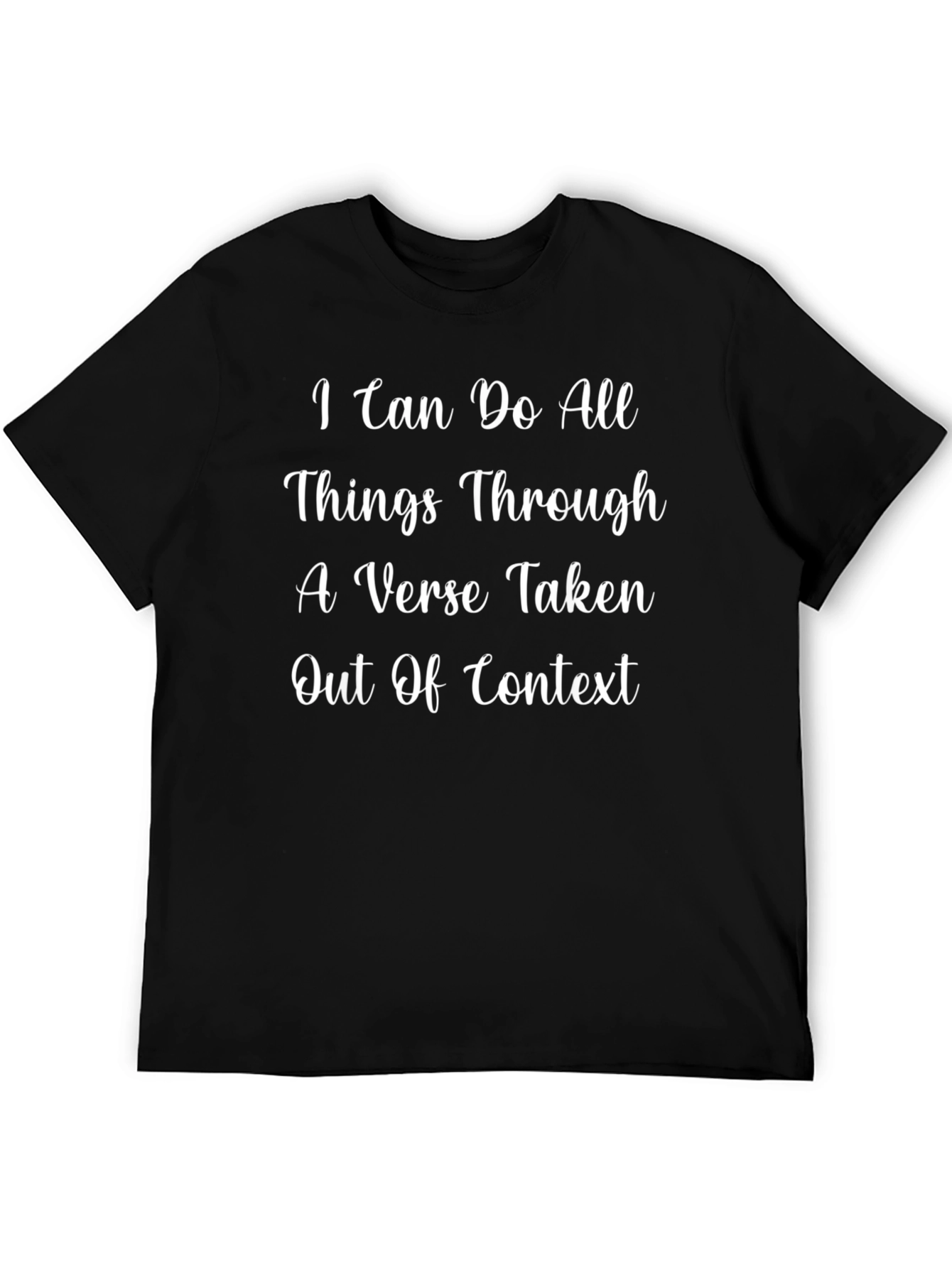I Can Do All Things T-Shirt