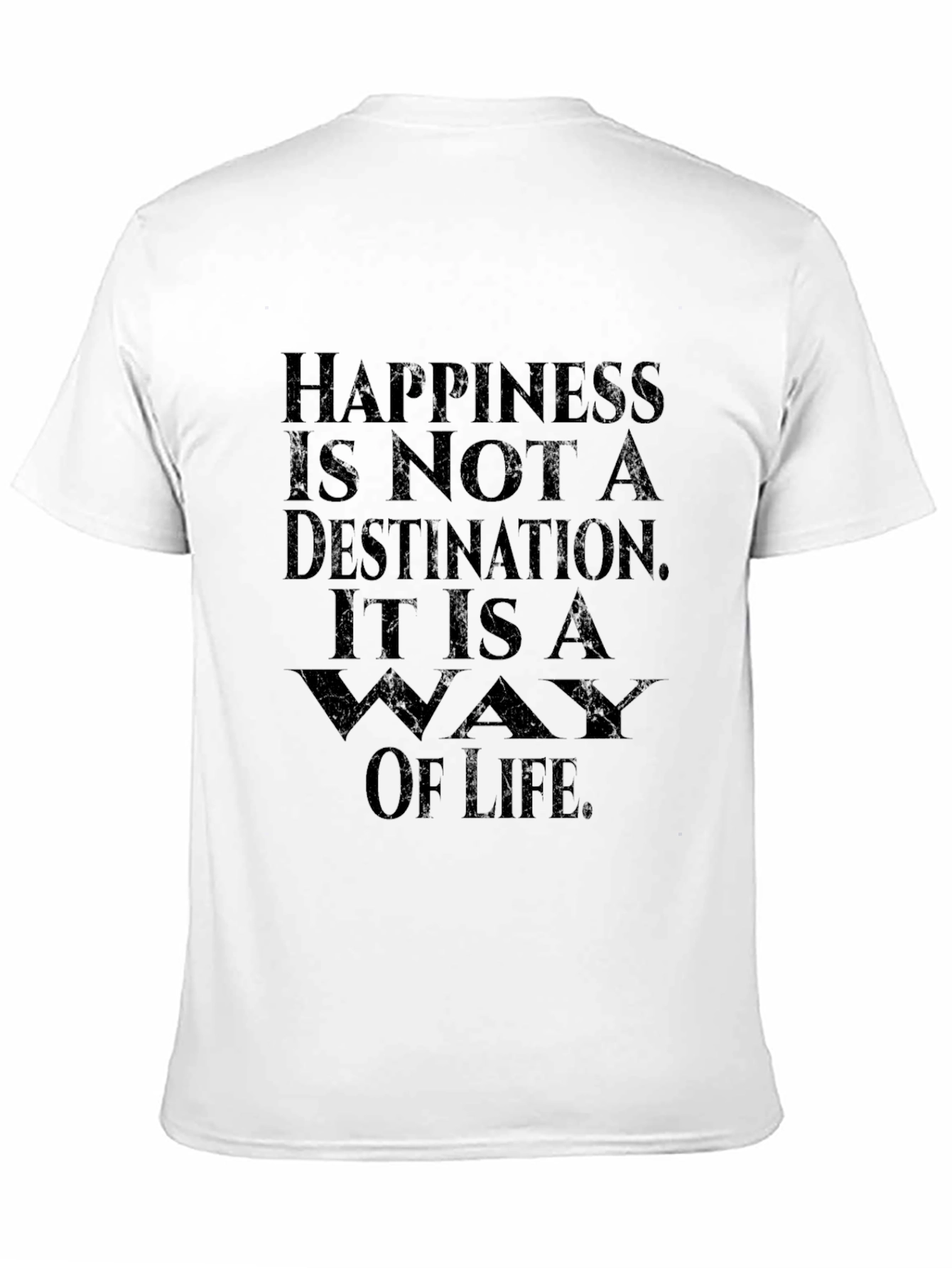 Happiness is a Way of Life Black T-Shirt