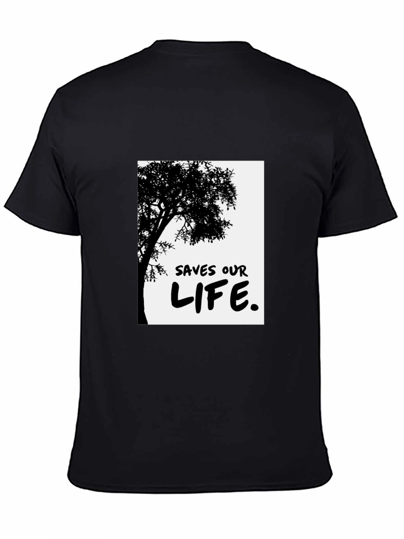 Eco-Friendly Tree Saves Our Life T-Shirt