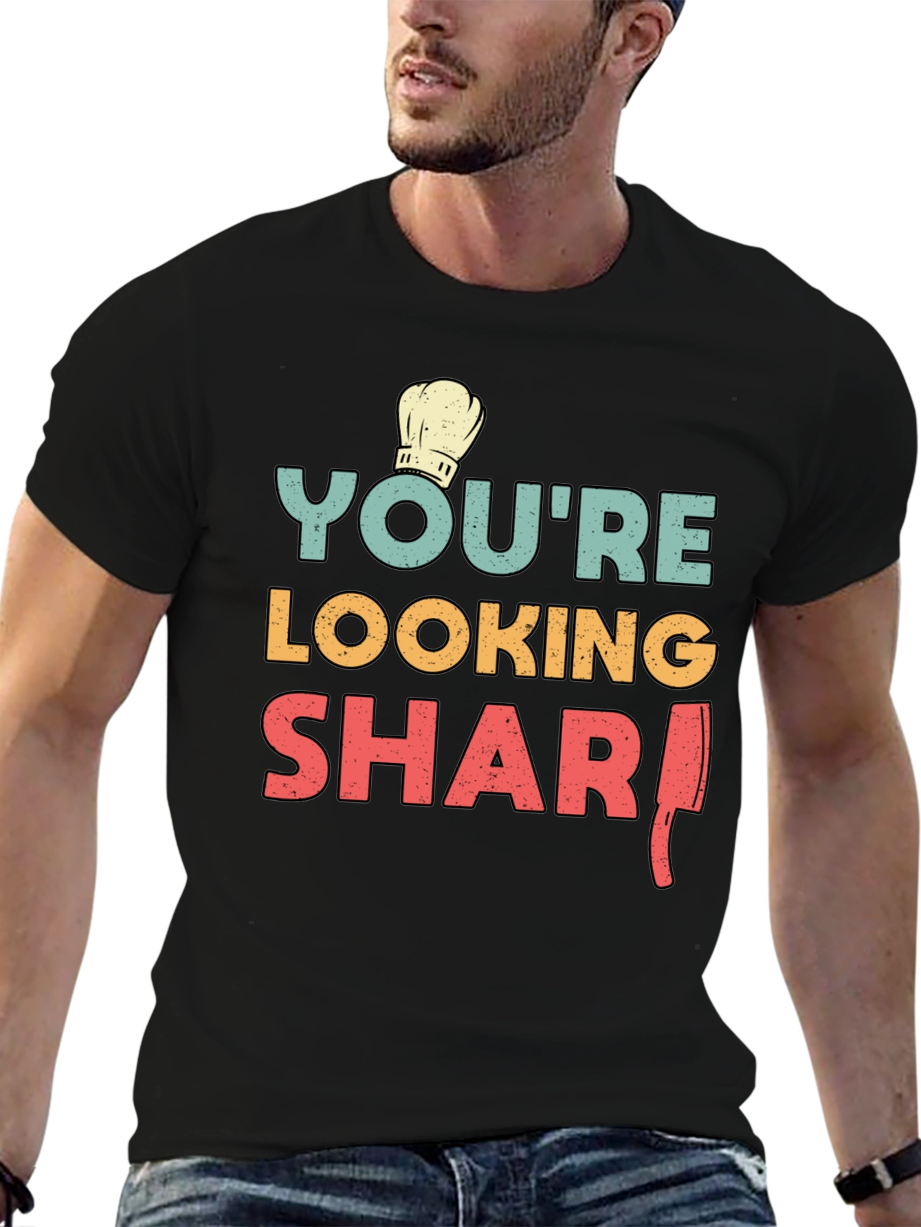 Youre Looking Sharp Chef T-Shirt - Black