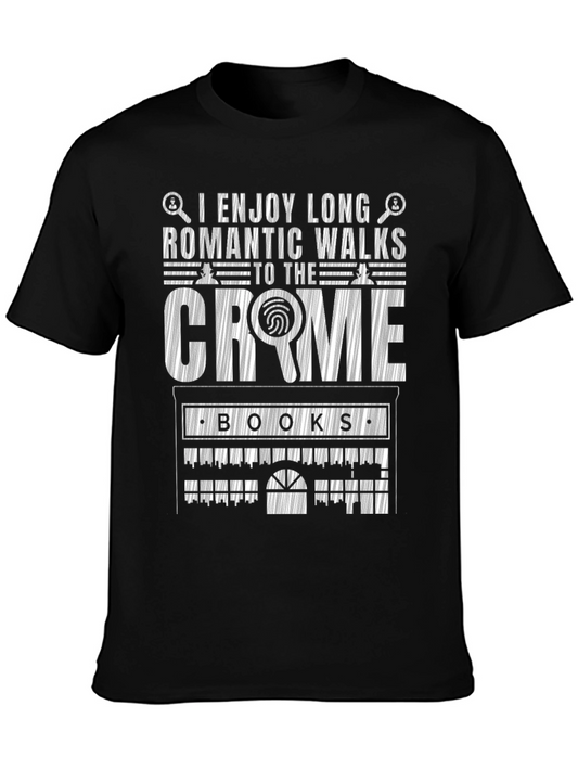 Crime Books T-Shirt - Long Romantic Walks Tee