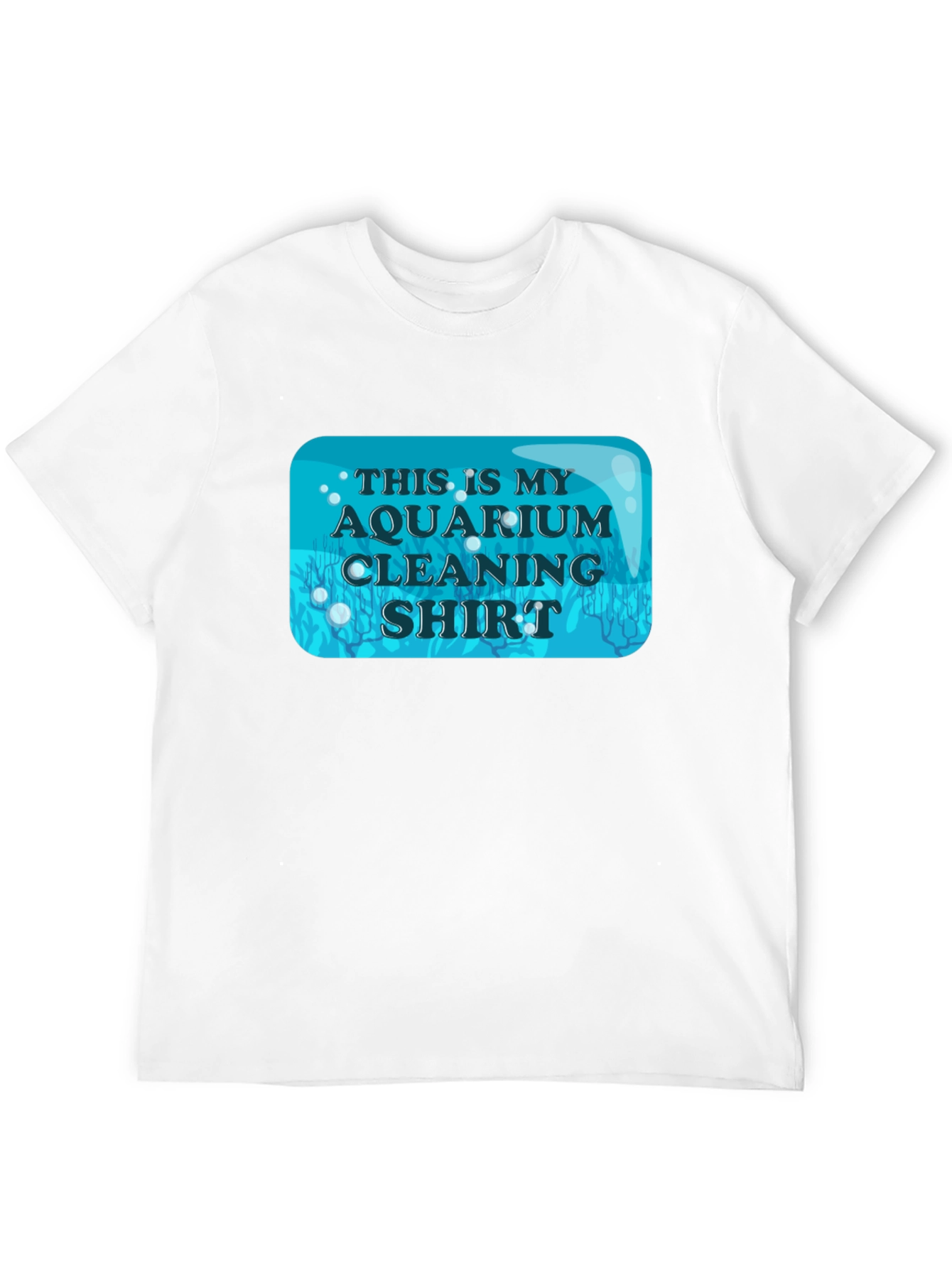 Aquarium Cleaning Shirt - Novelty Fish Keeper Tee