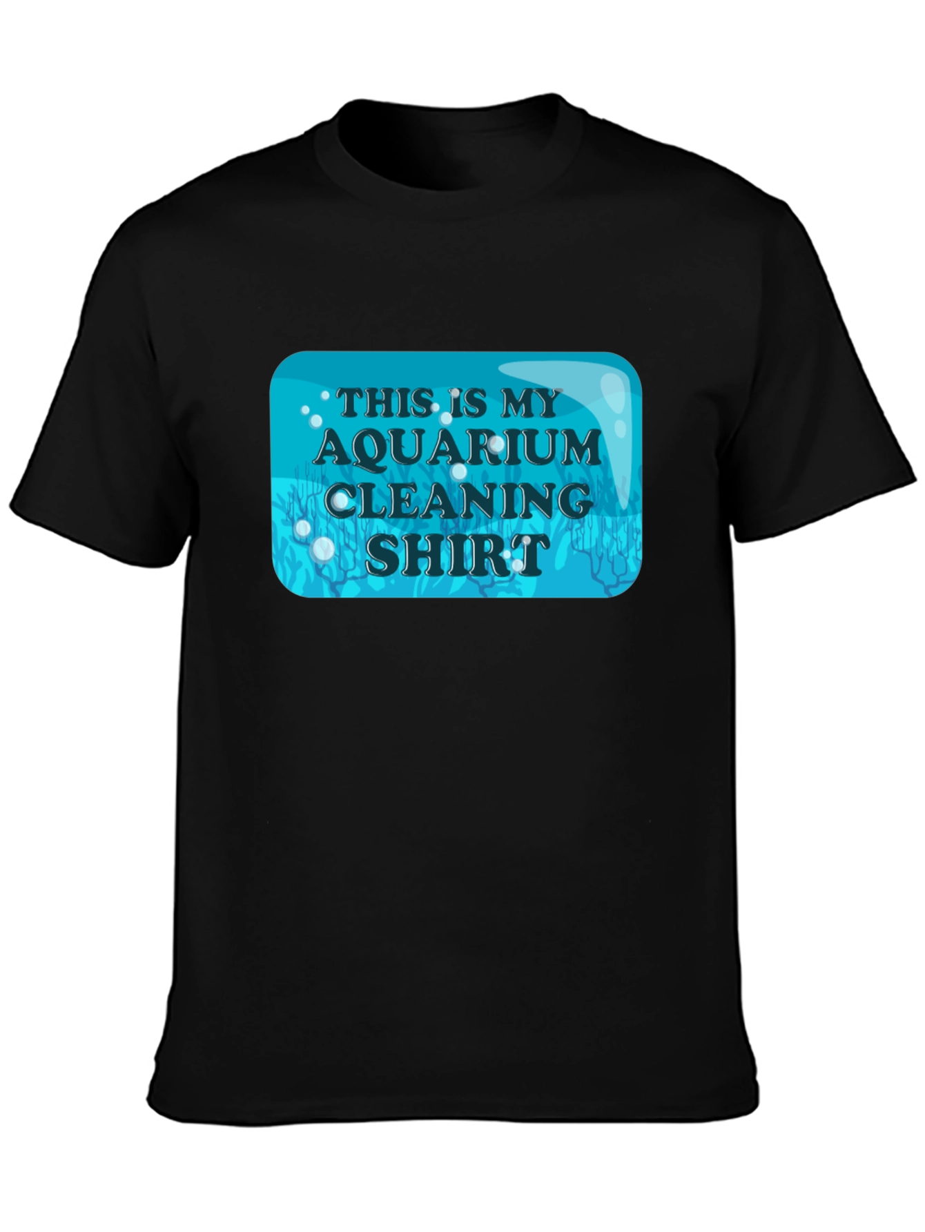 Aquarium Cleaning Shirt - Novelty Fish Keeper Tee