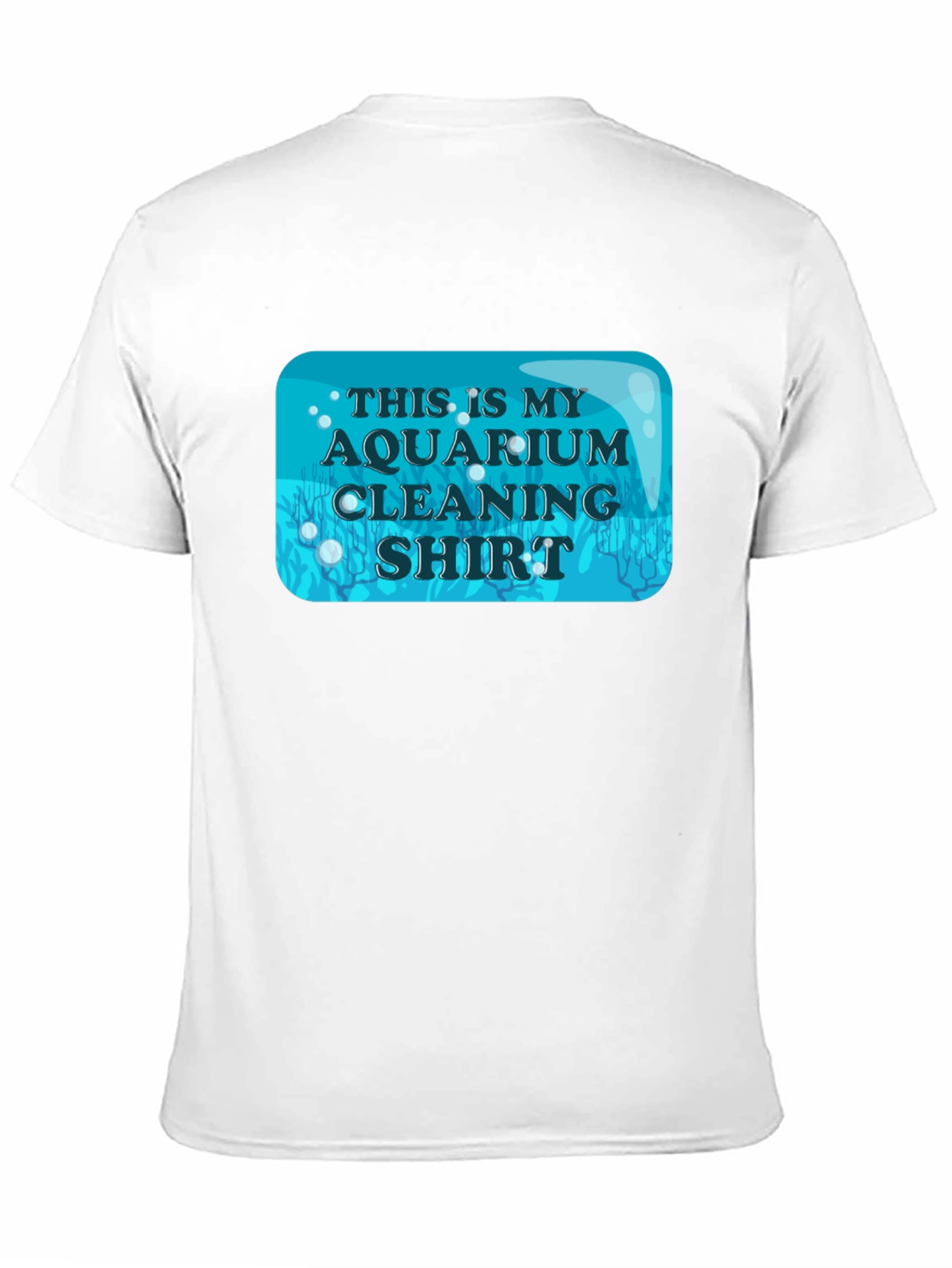 Aquarium Cleaning Shirt - Novelty Fish Keeper Tee