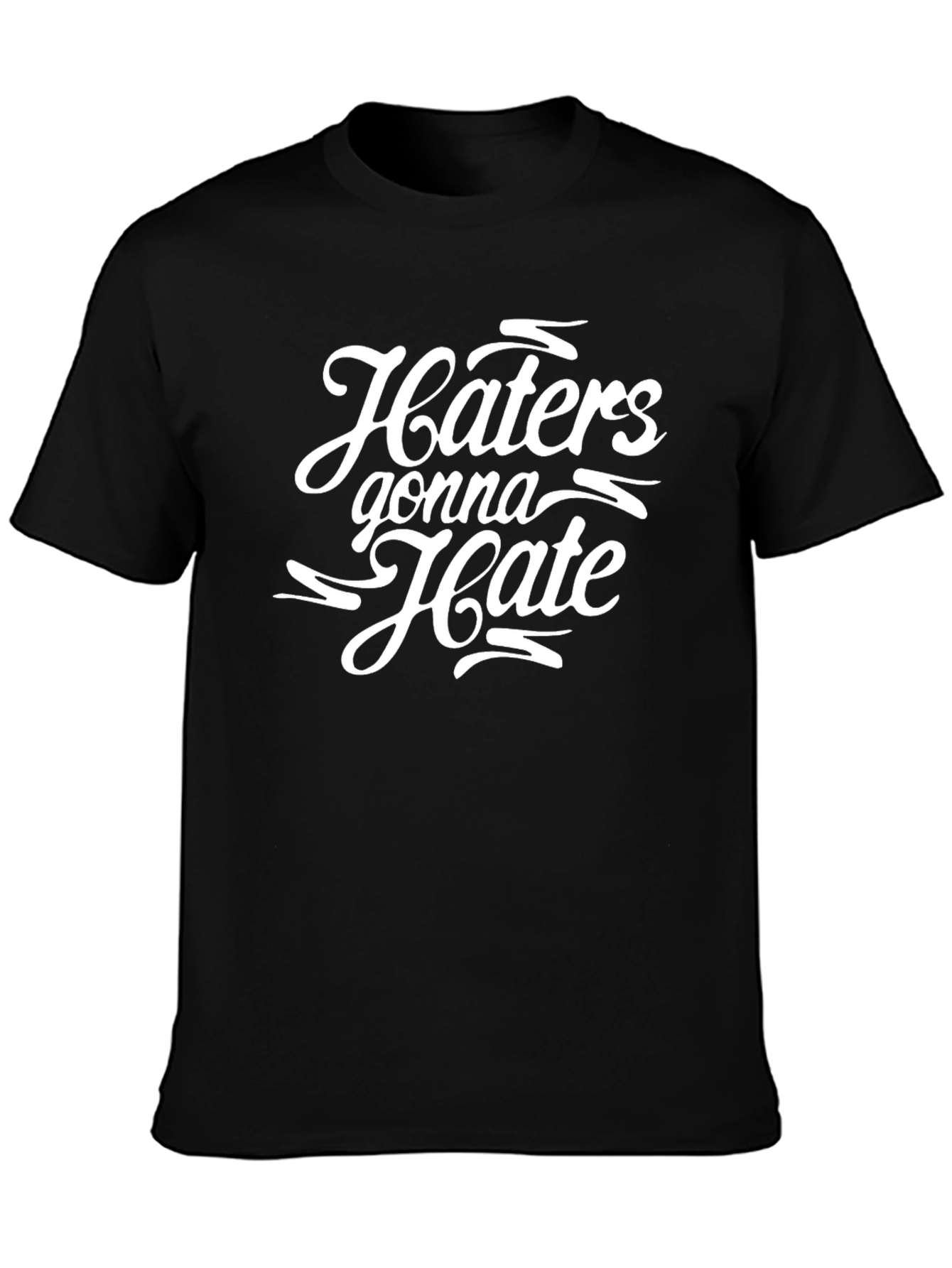 Haters Gonna Hate Graphic Tee - Black