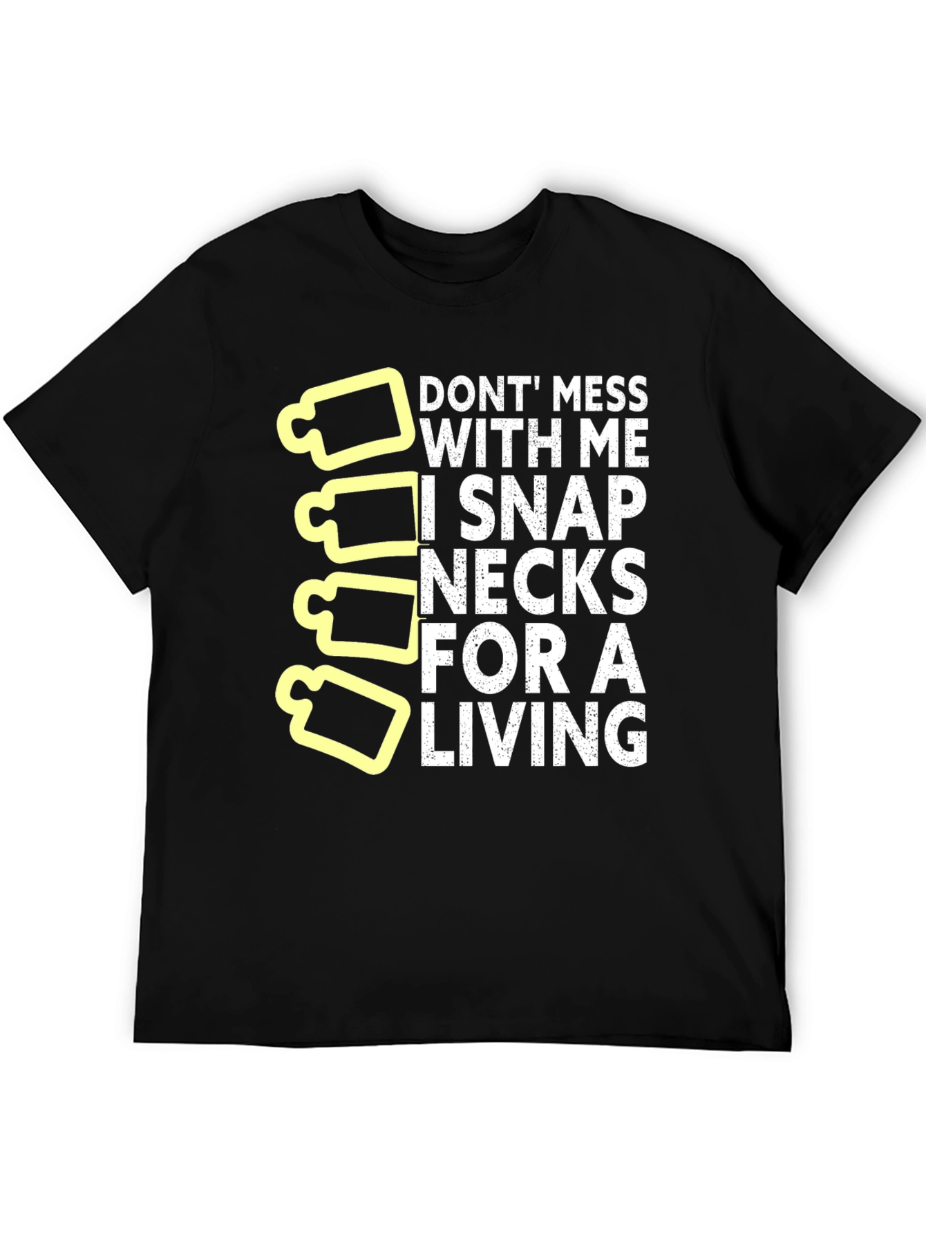 Snap Necks For Living Funny Graphic T-Shirt