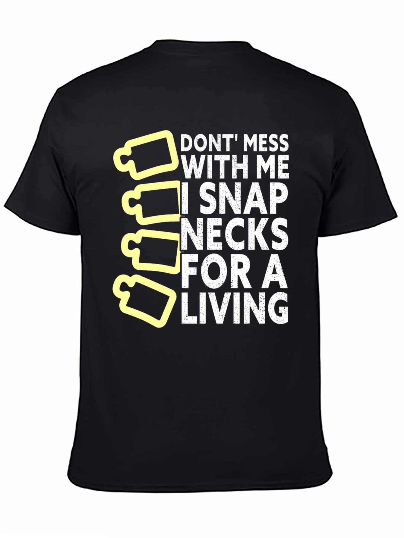 Snap Necks For Living Funny Graphic T-Shirt