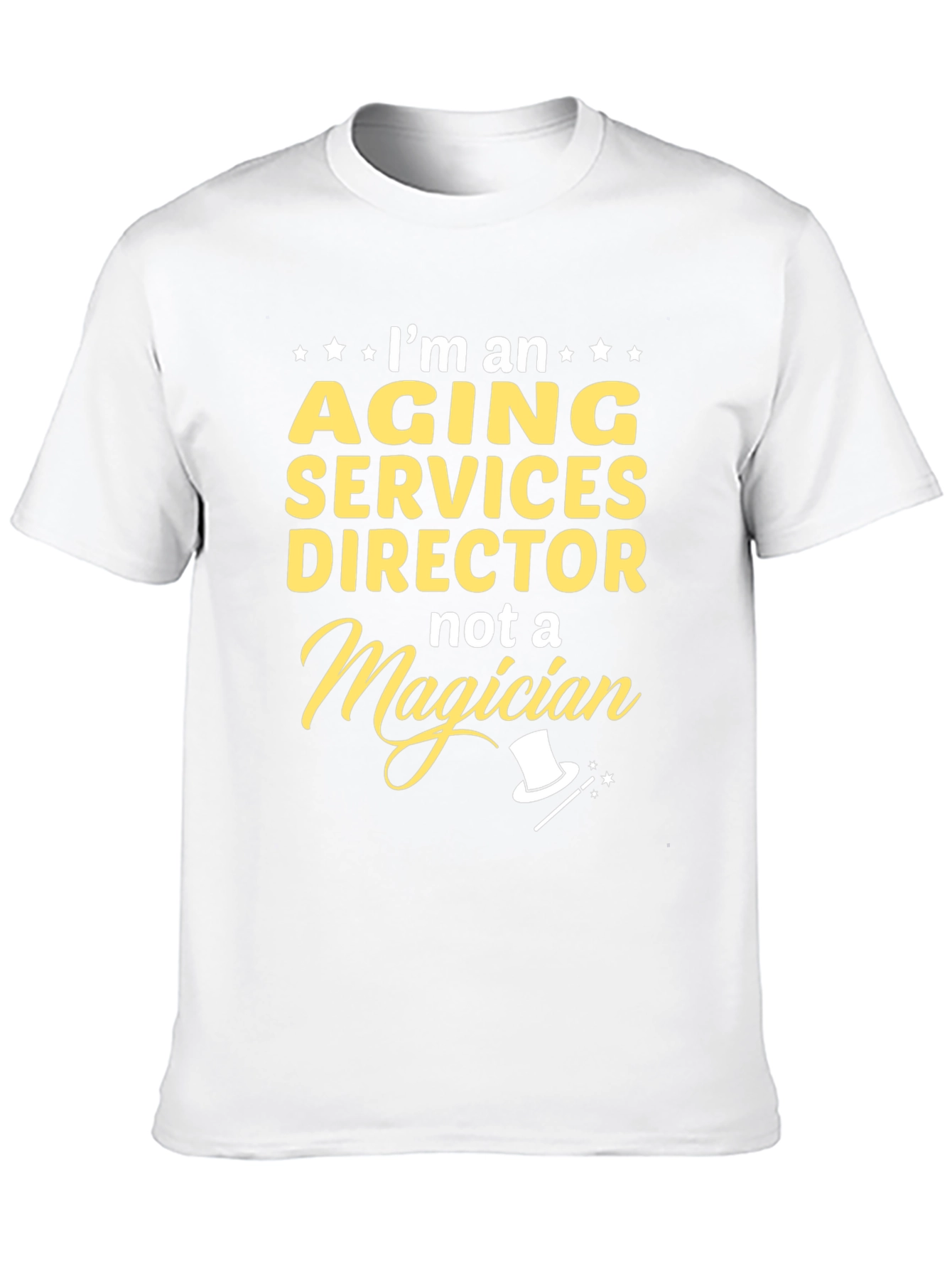 Aging Services Director T-Shirt - Funny Gift