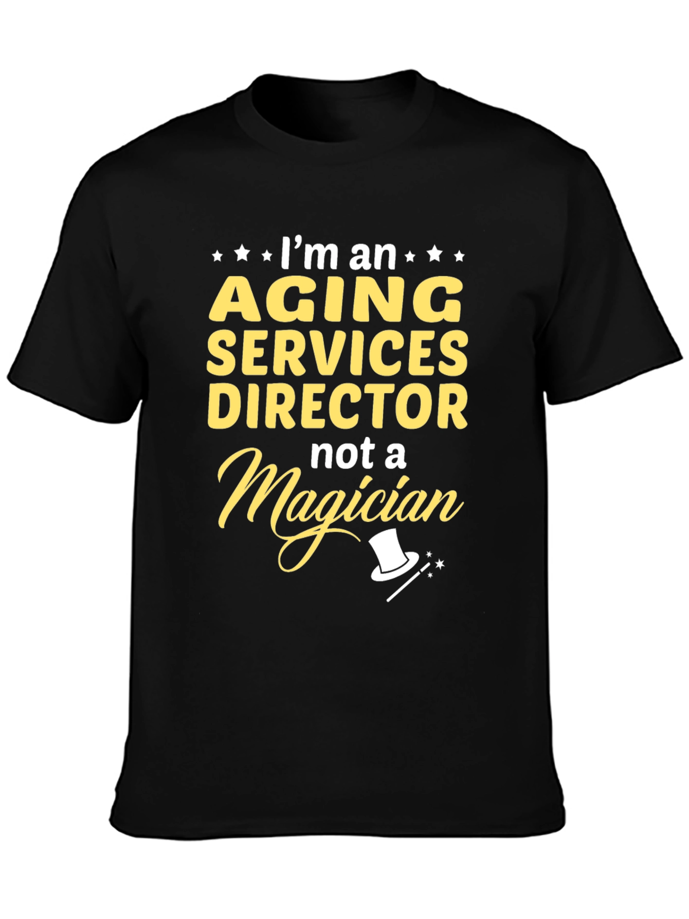 Aging Services Director T-Shirt - Funny Gift