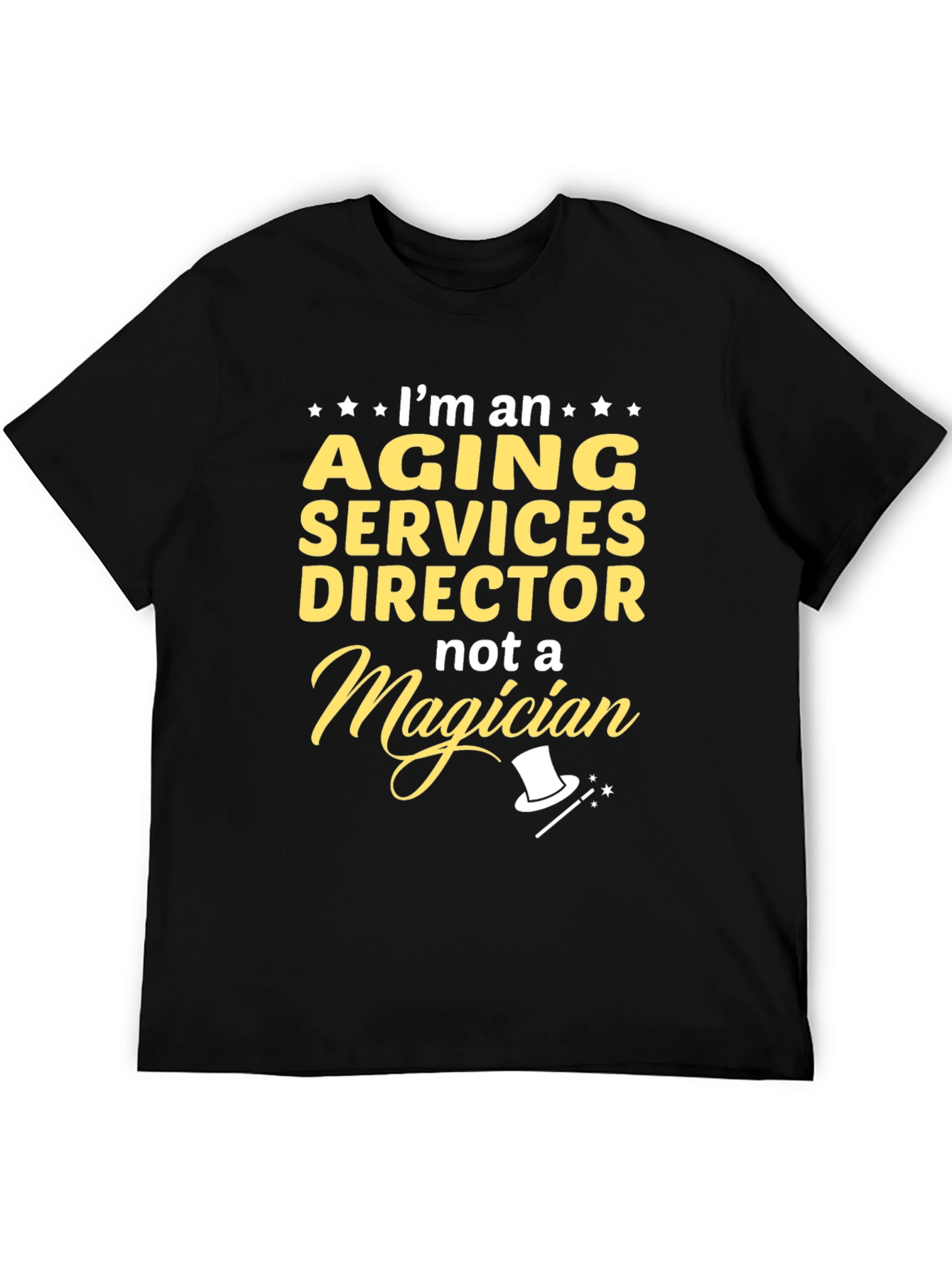 Aging Services Director T-Shirt - Funny Gift