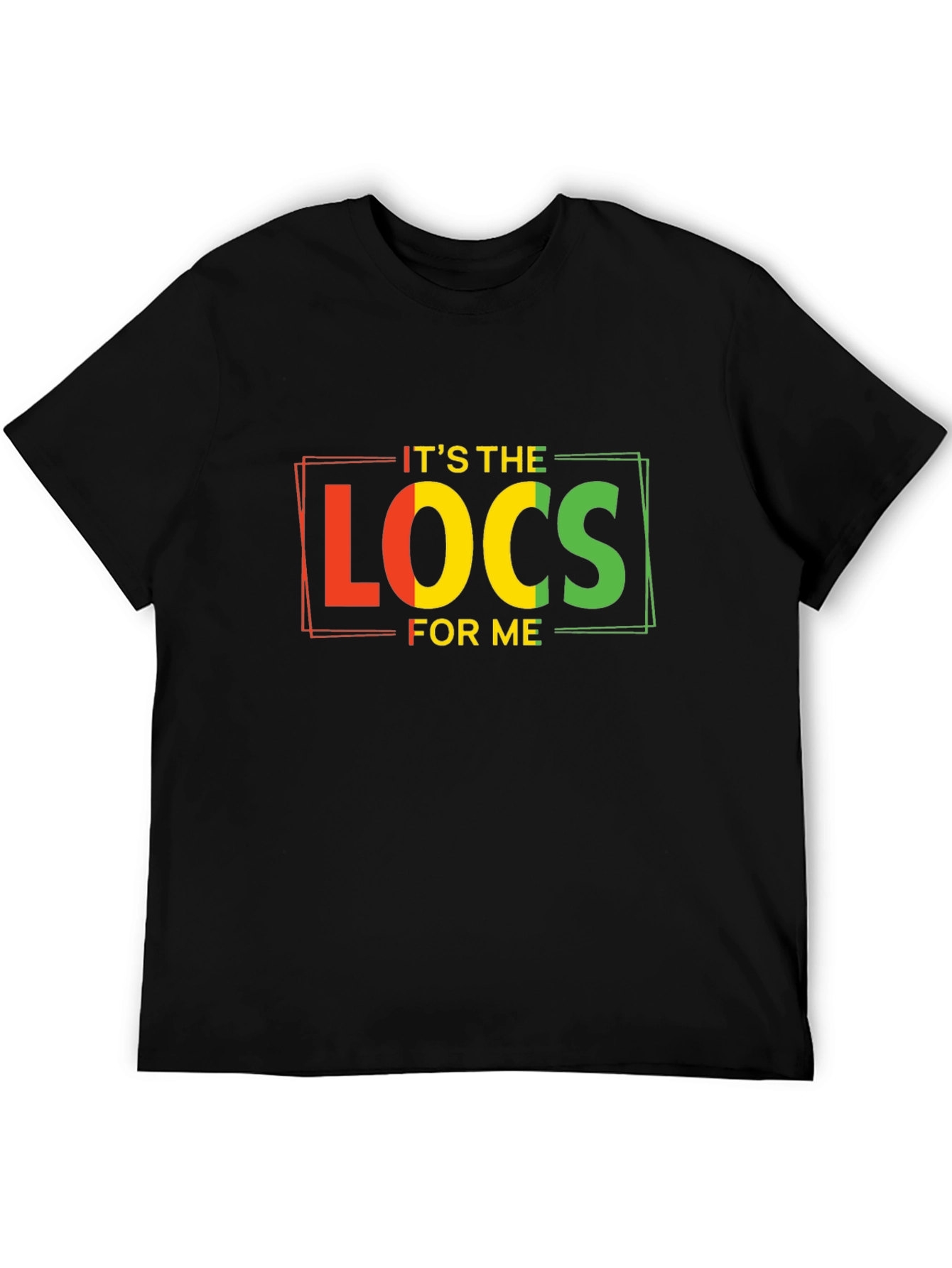 Its the Locs for Me - Black T-Shirt