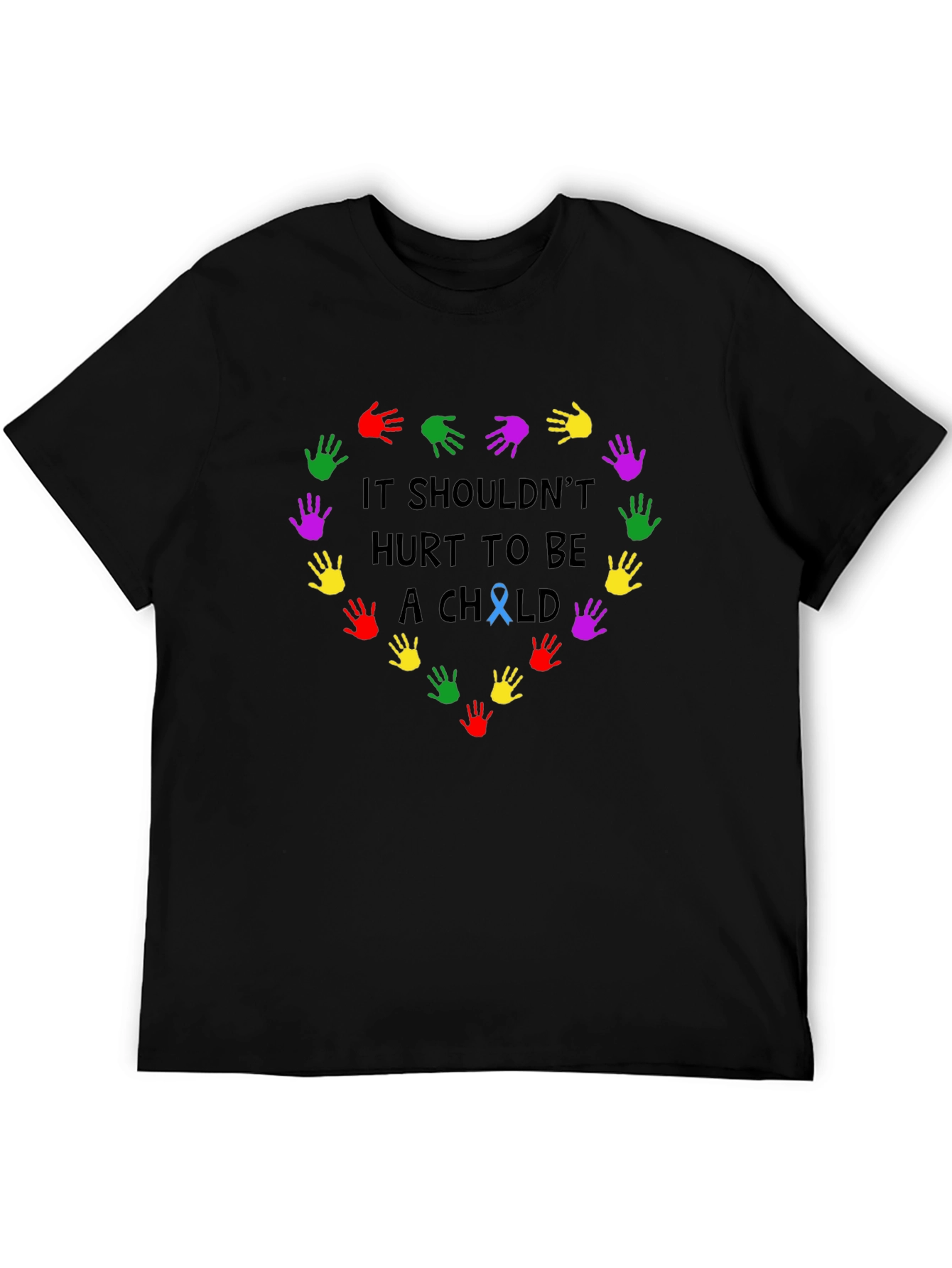 It Shouldnt Hurt to Be a Child T-Shirt