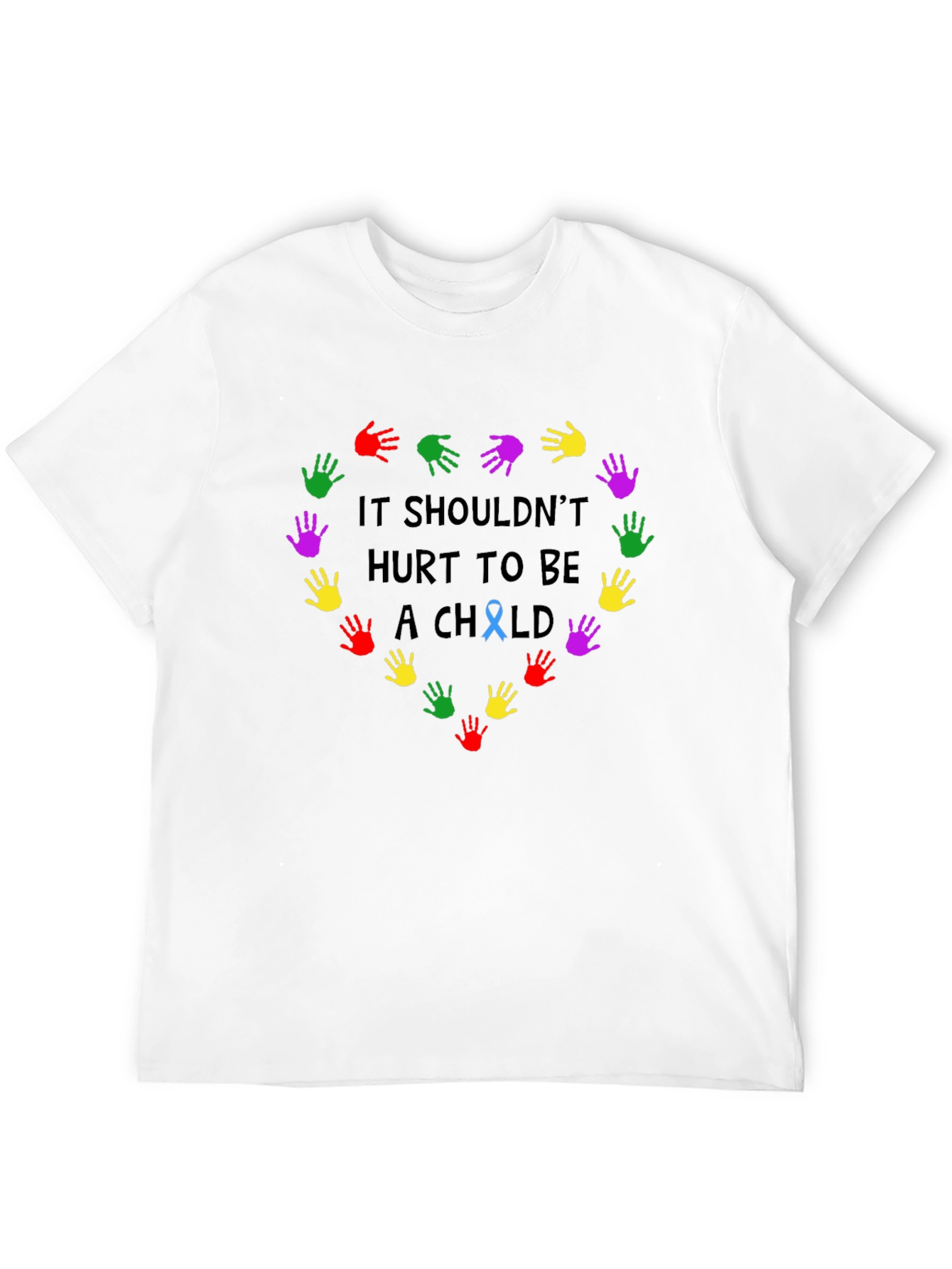 It Shouldnt Hurt to Be a Child T-Shirt