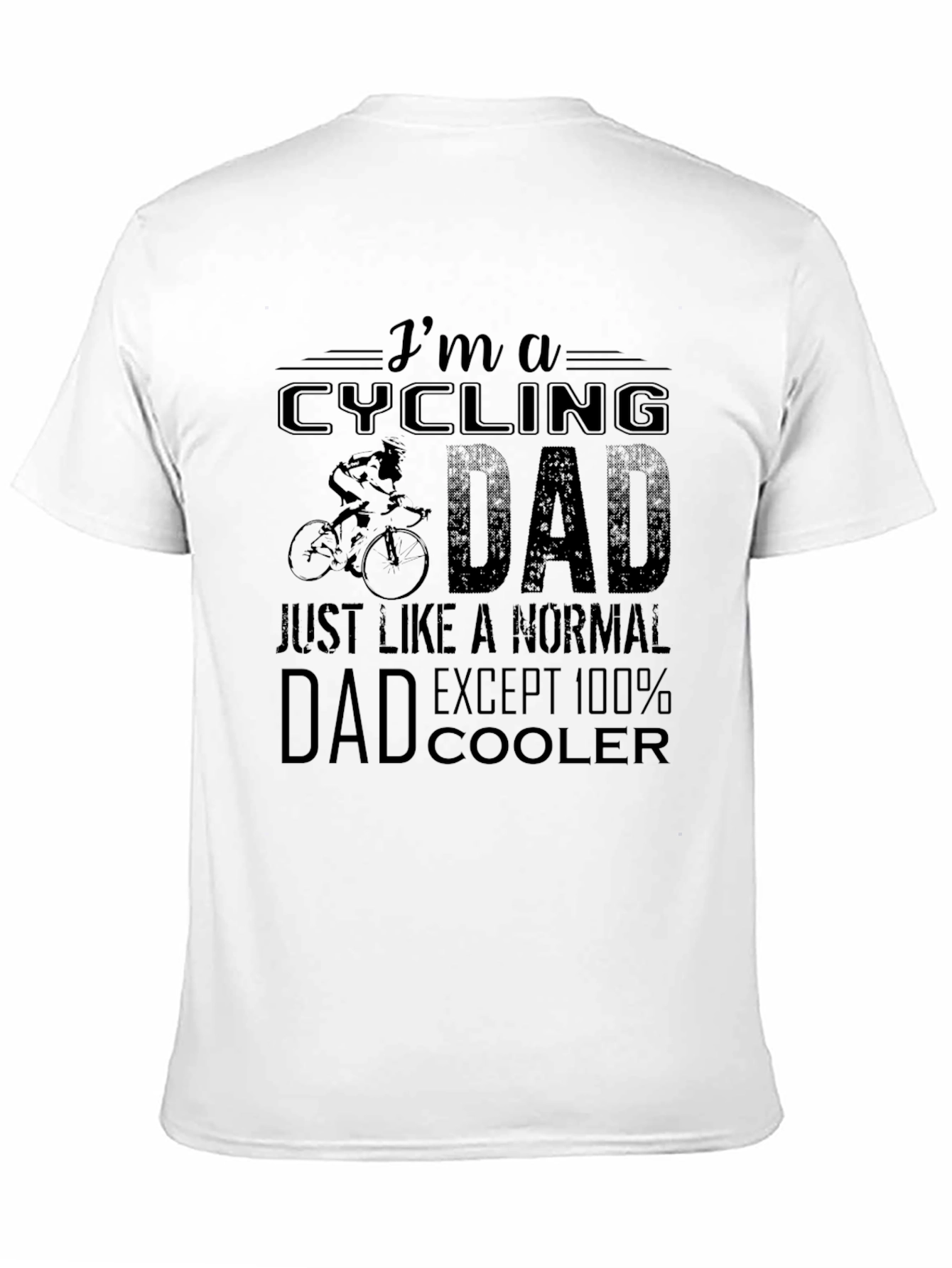 Cycling Dad T-Shirt - 100% Cooler Than Normal!