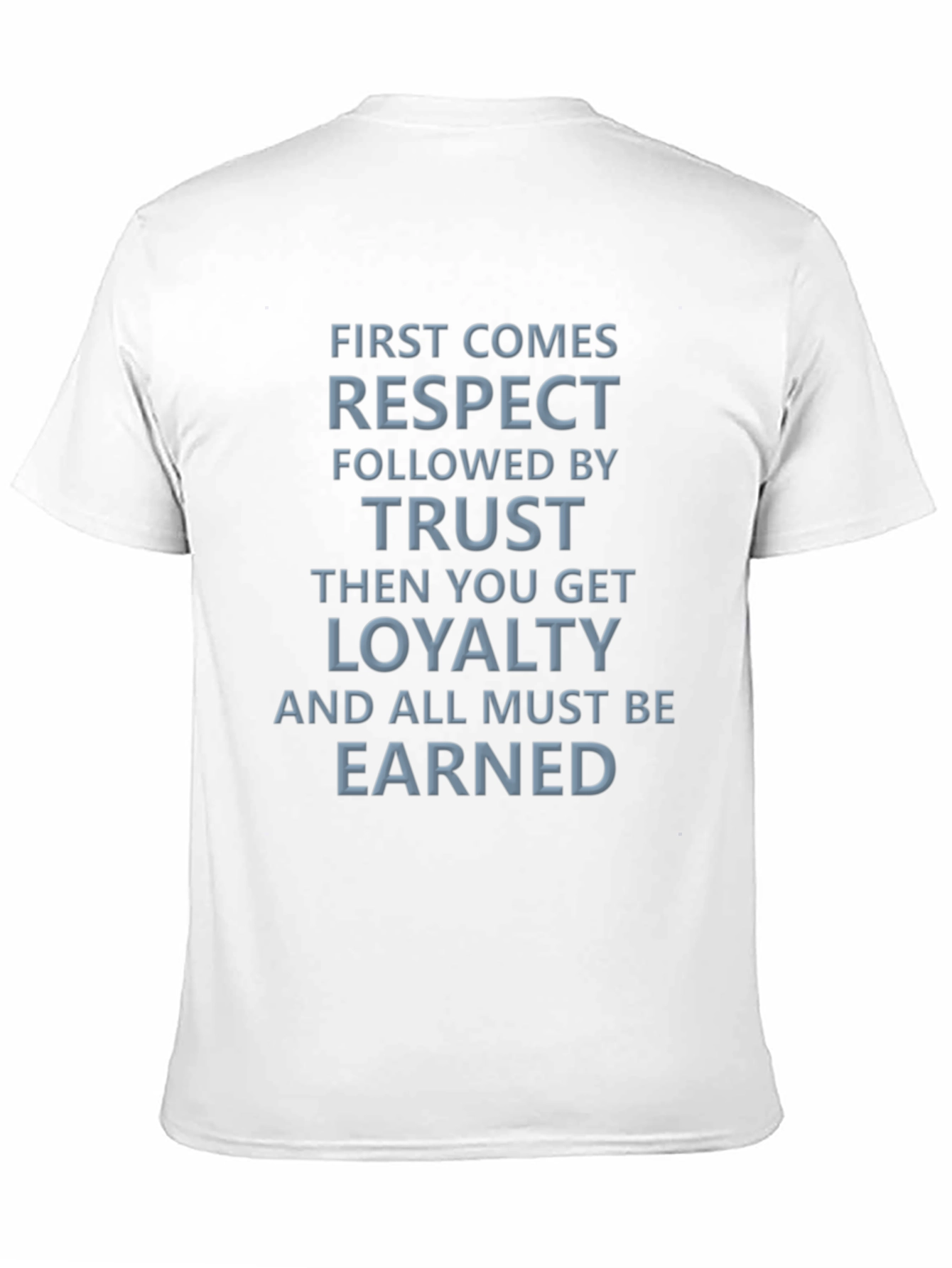Respect Trust Loyalty Graphic Tee