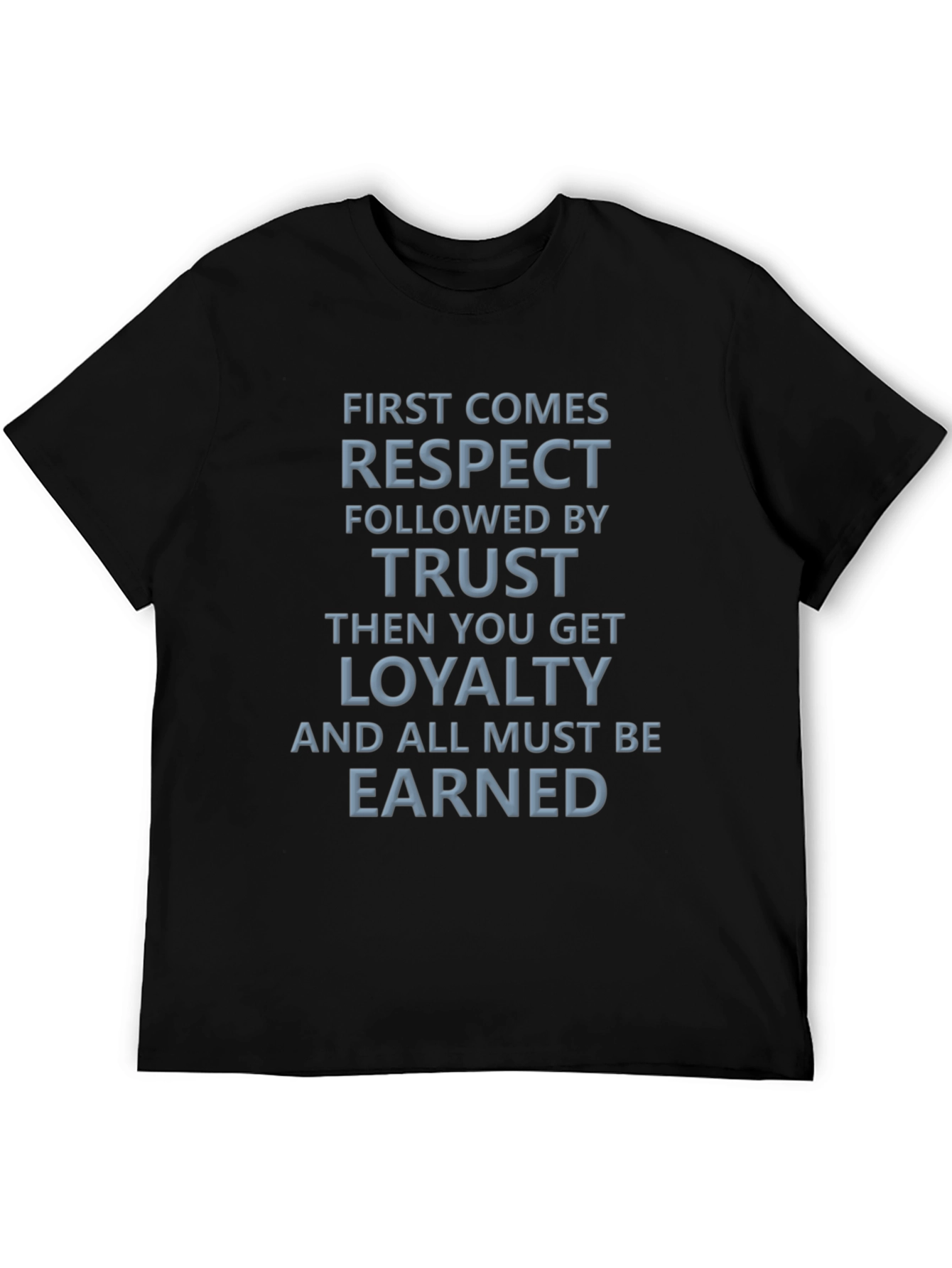 Respect Trust Loyalty Graphic Tee