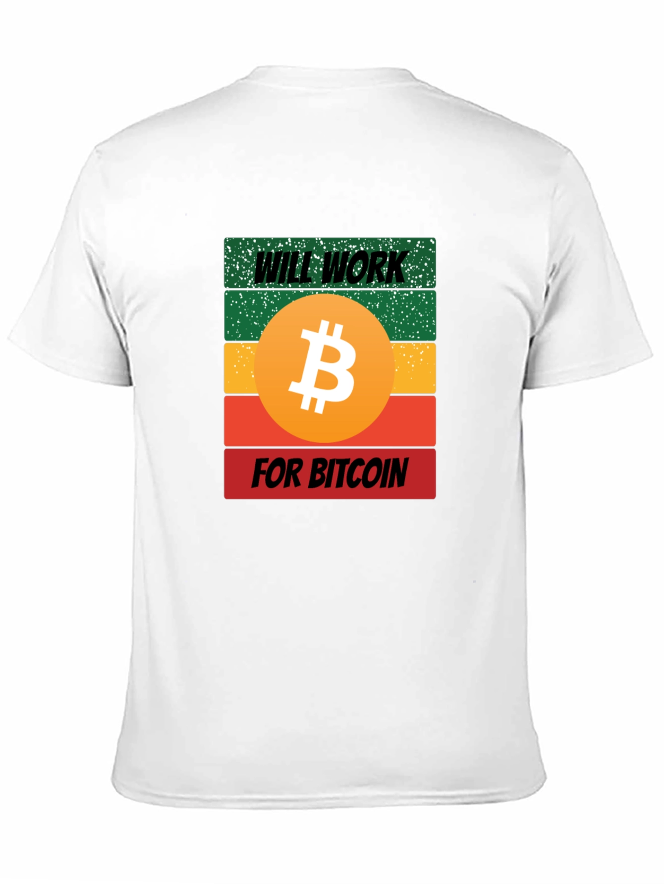 Will Work for Bitcoin Graphic Tee