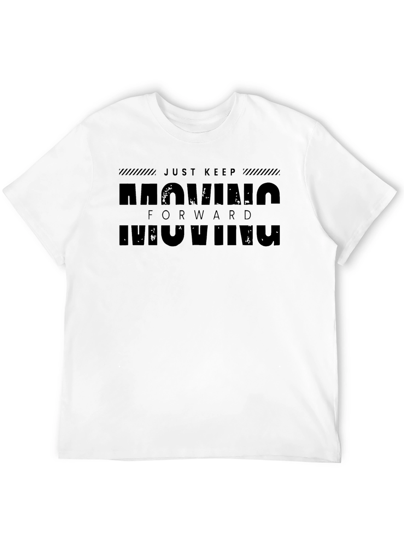 Just Keep Moving Forward Mens T-Shirt