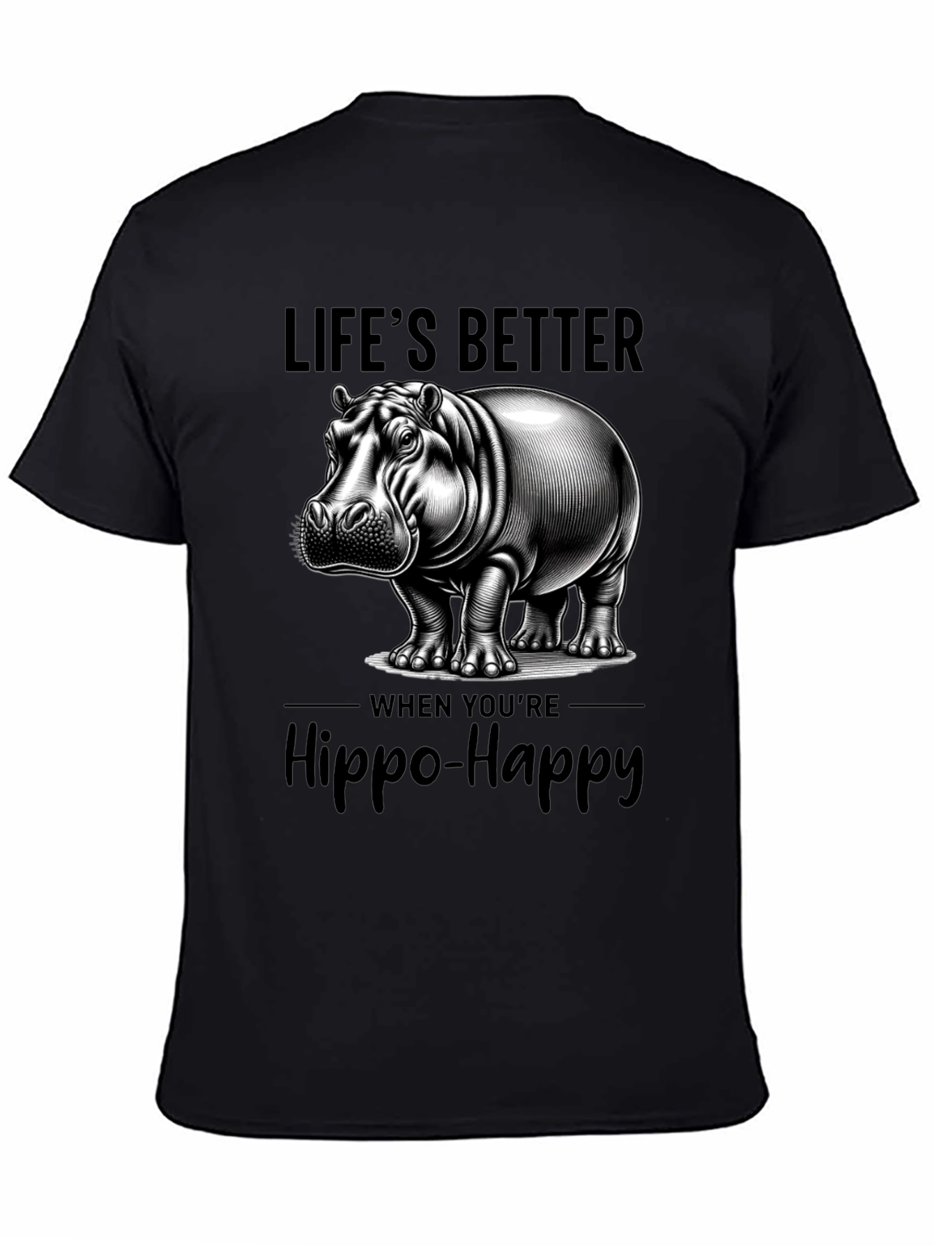 Lifes Better Hippo-Happy T-Shirt