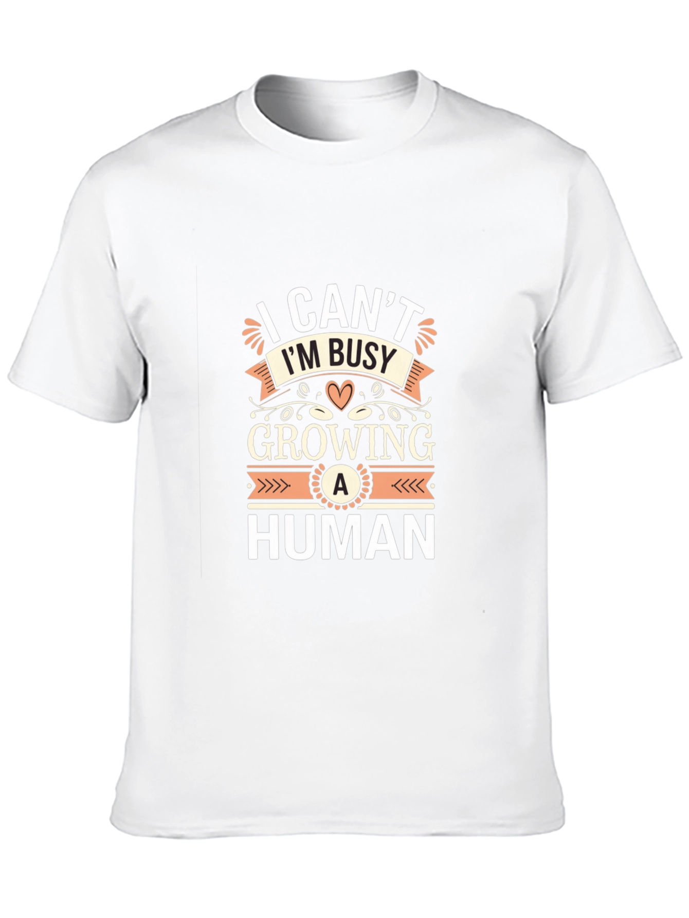I Cant Im Busy Growing A Human T-Shirt
