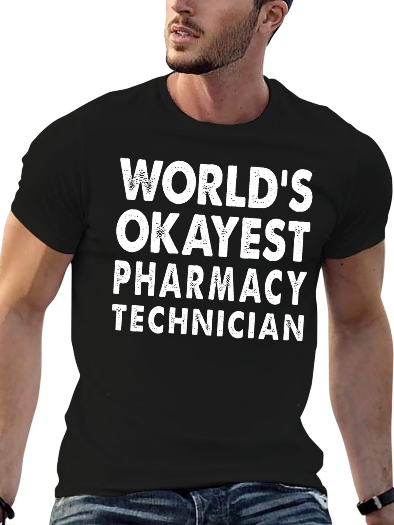 Pharmacy Technician T-Shirt - Worlds Okayest