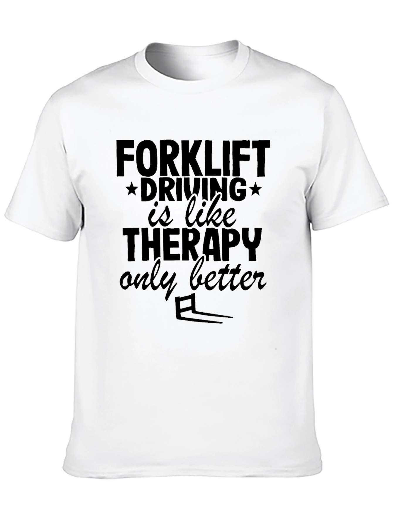 Forklift Driving Therapy Black T-Shirt