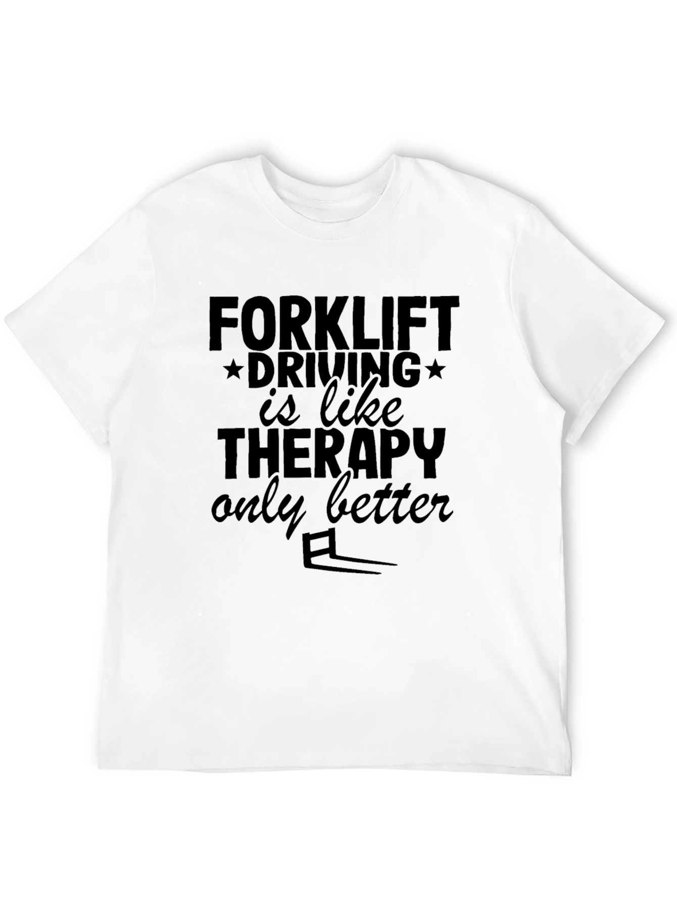 Forklift Driving Therapy Black T-Shirt