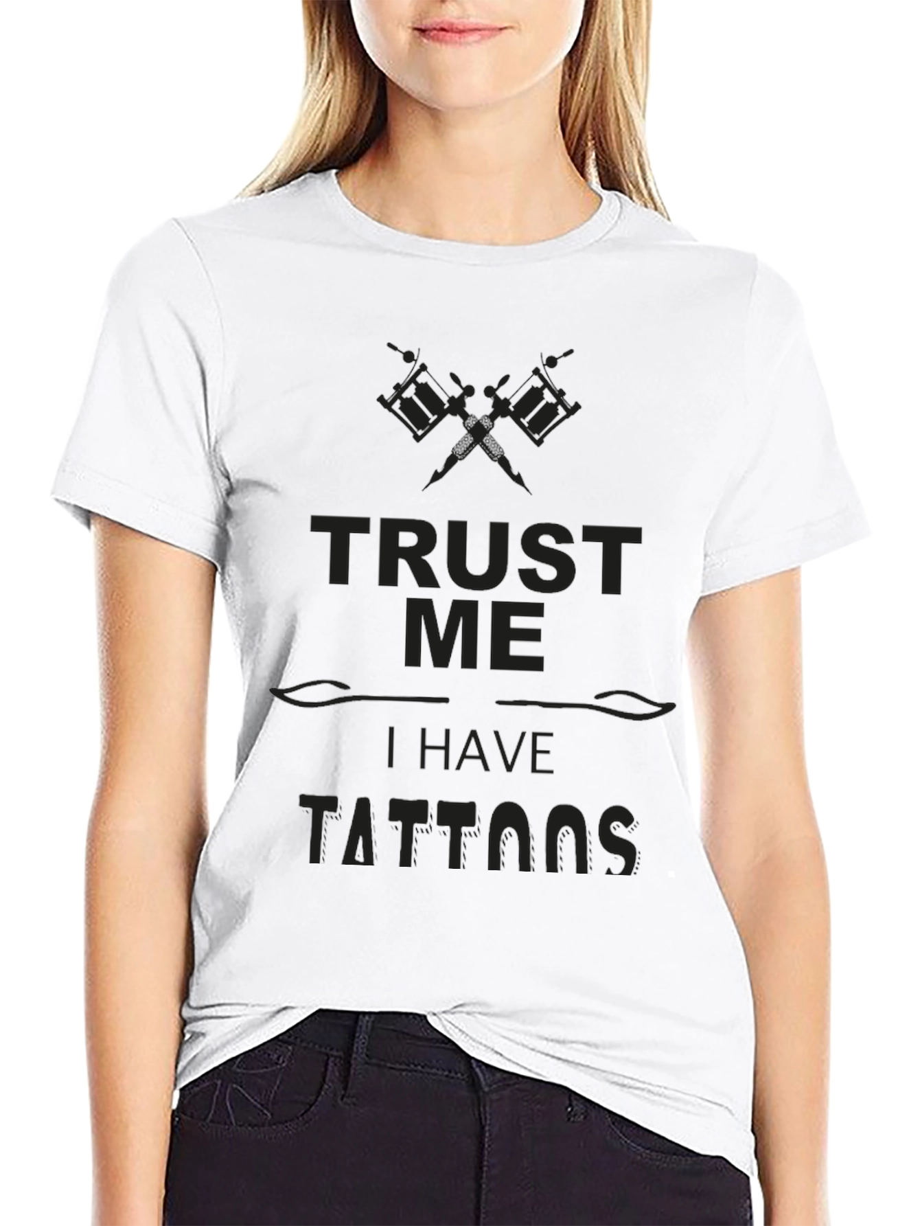 Trust Me I Have Tattoos - Novelty Graphic Tee