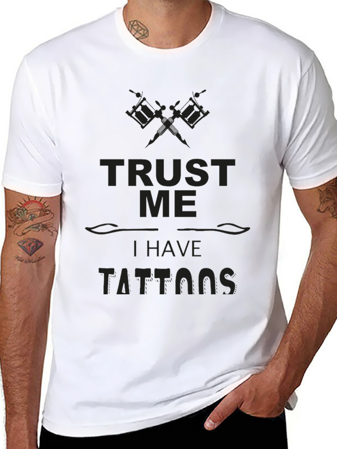 Trust Me I Have Tattoos - Novelty Graphic Tee