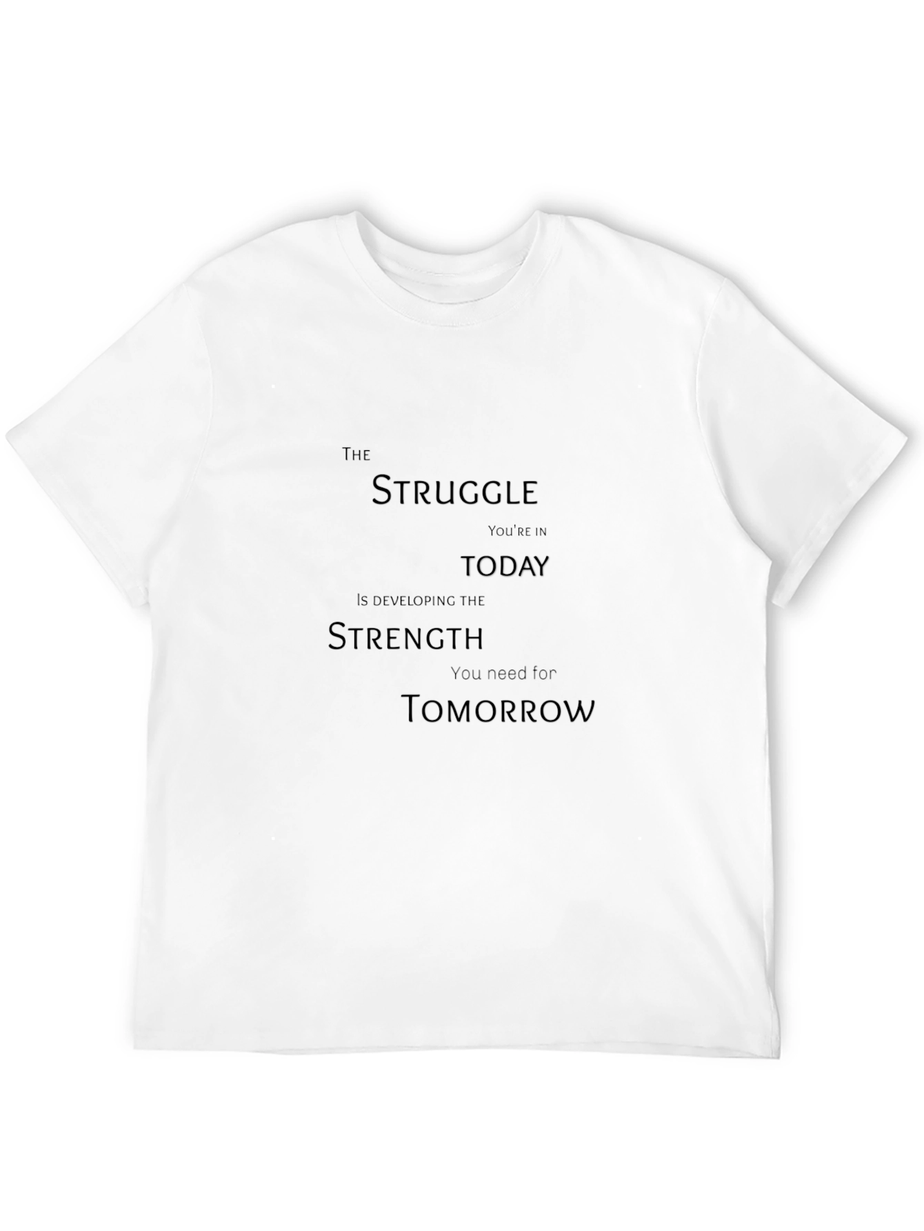 Motivational Quote Black T-Shirt - Struggle Strength Tomorrow