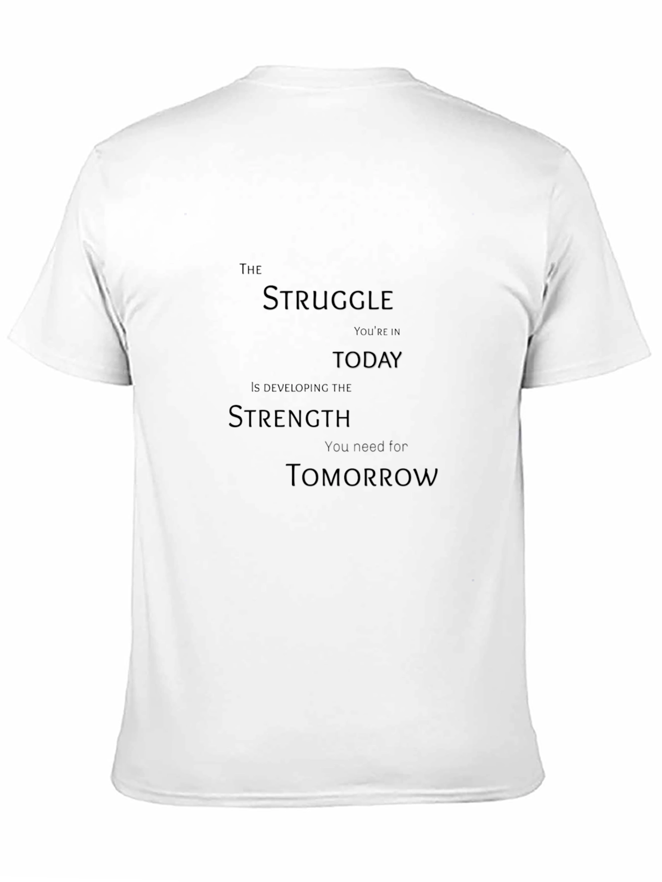 Motivational Quote Black T-Shirt - Struggle Strength Tomorrow
