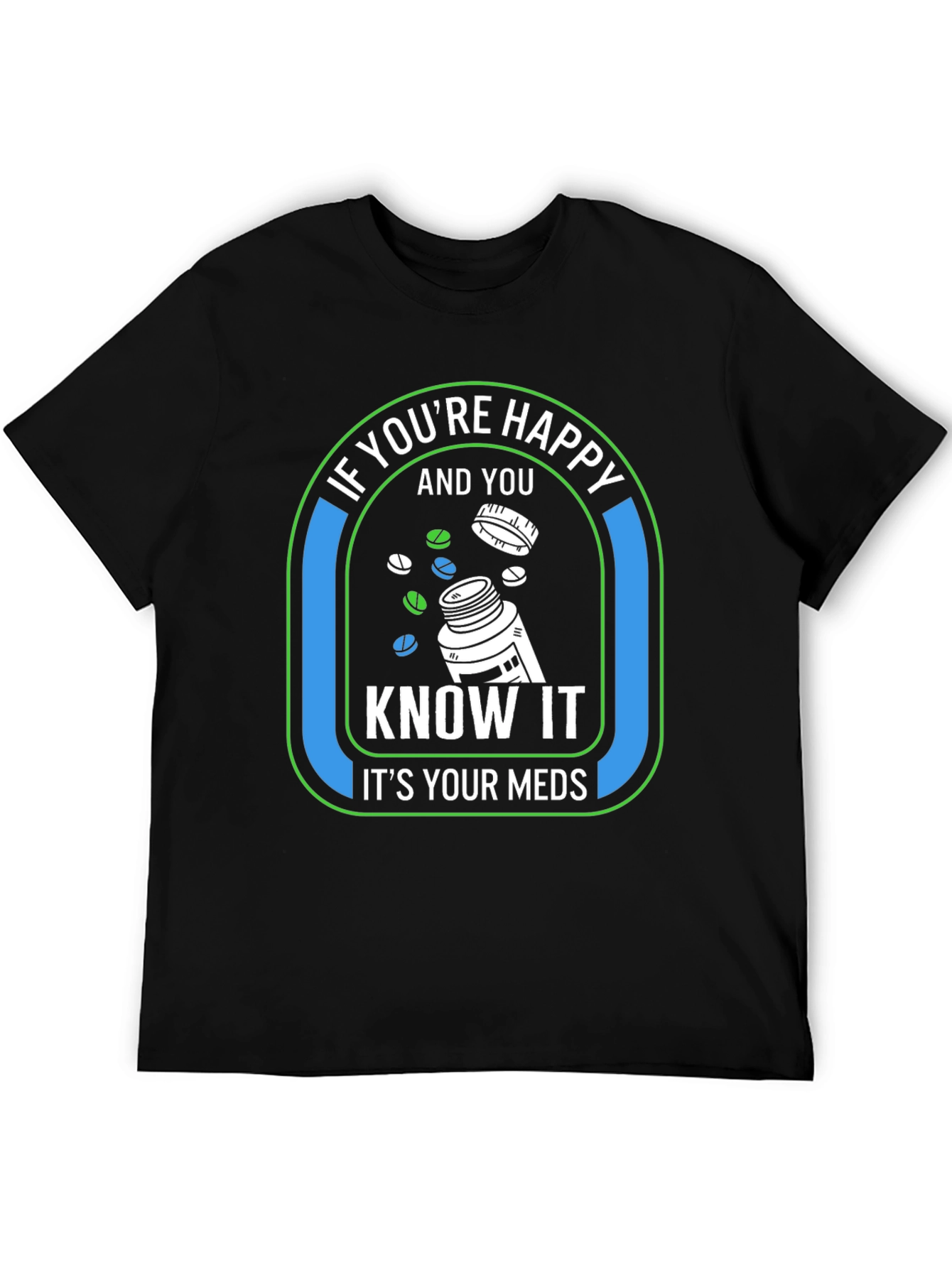 Happy Meds Graphic T-Shirt