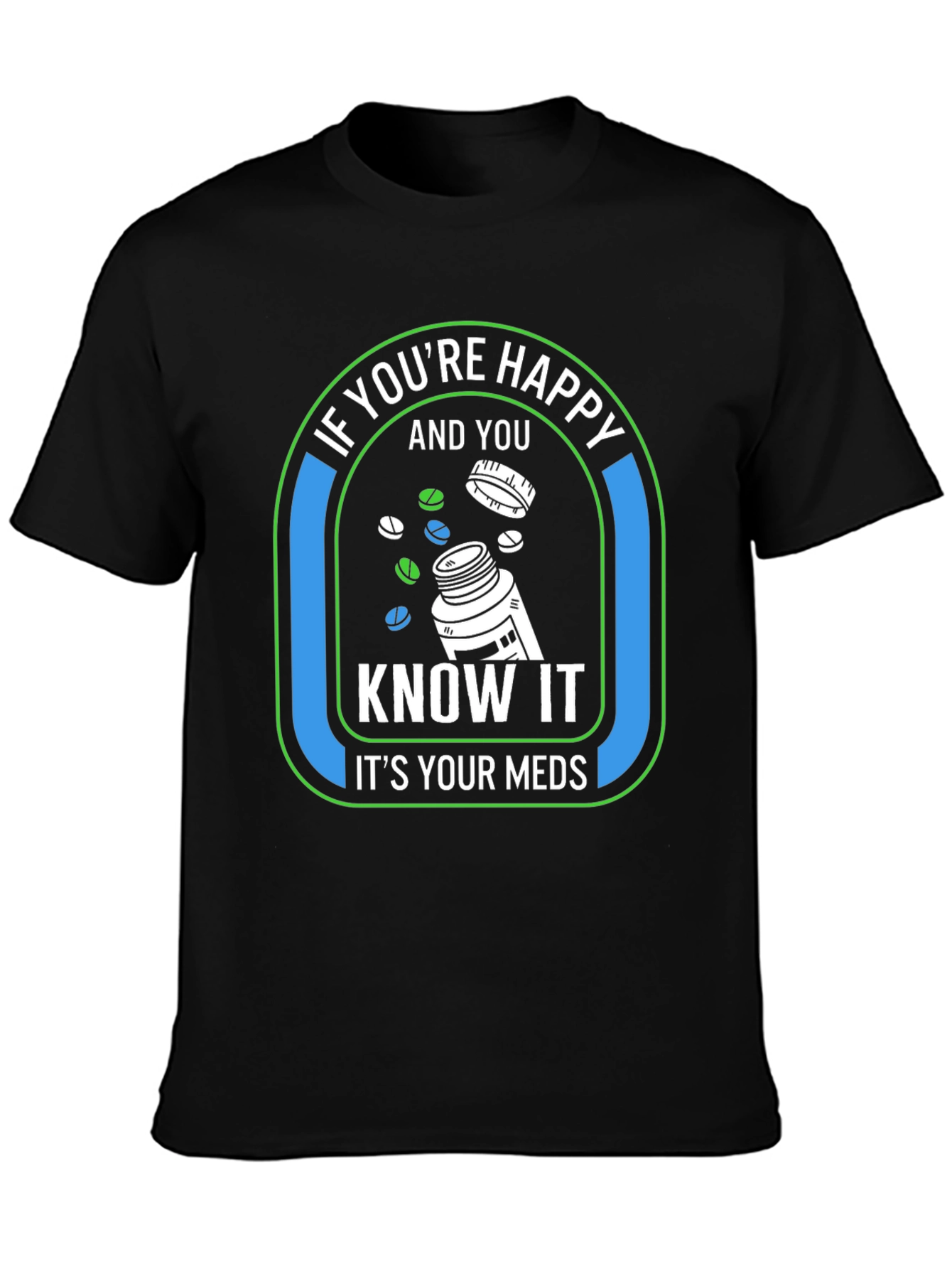 Happy Meds Graphic T-Shirt