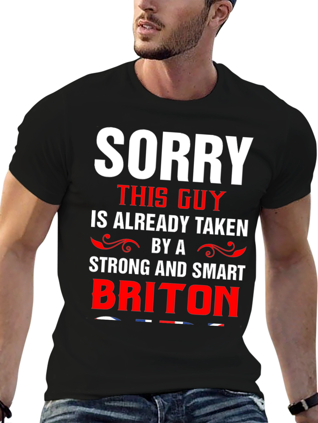 Sorry Taken by Smart Briton T-Shirt