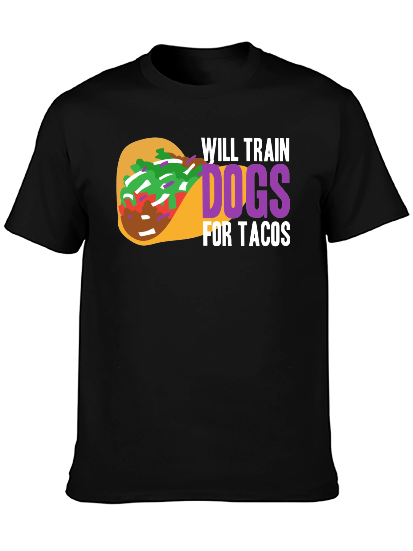 Will Train Dogs for Tacos Graphic T-Shirt